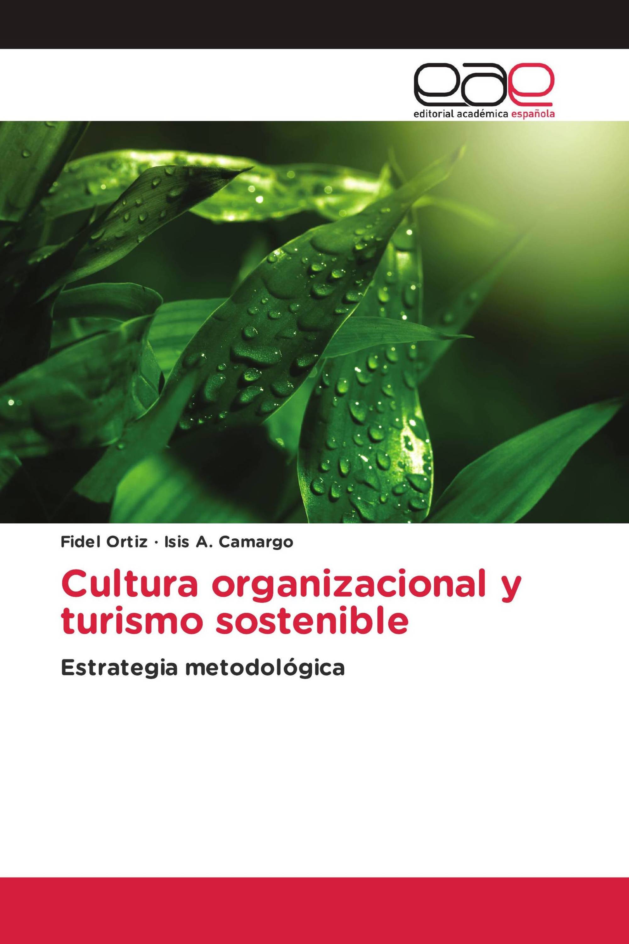 Cultura organizacional y turismo sostenible