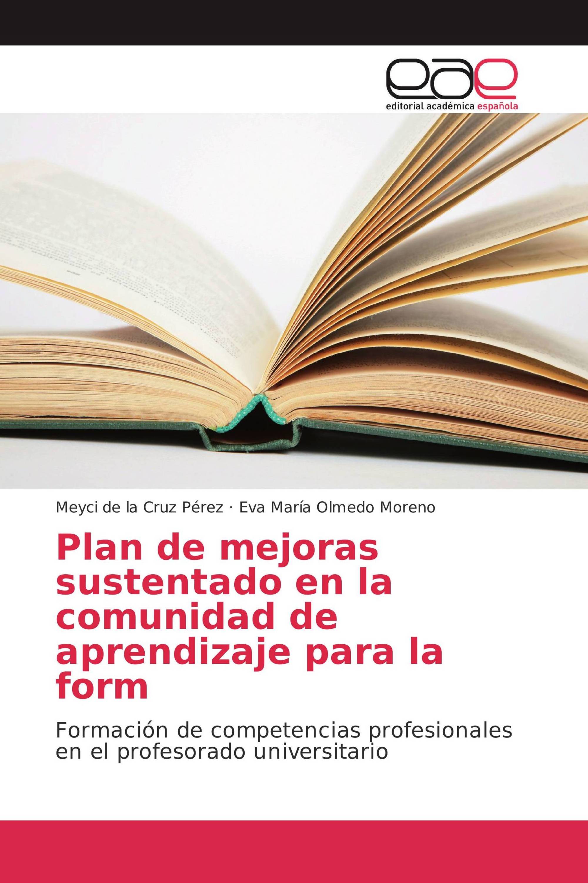 Plan de mejoras sustentado en la comunidad de aprendizaje para la form