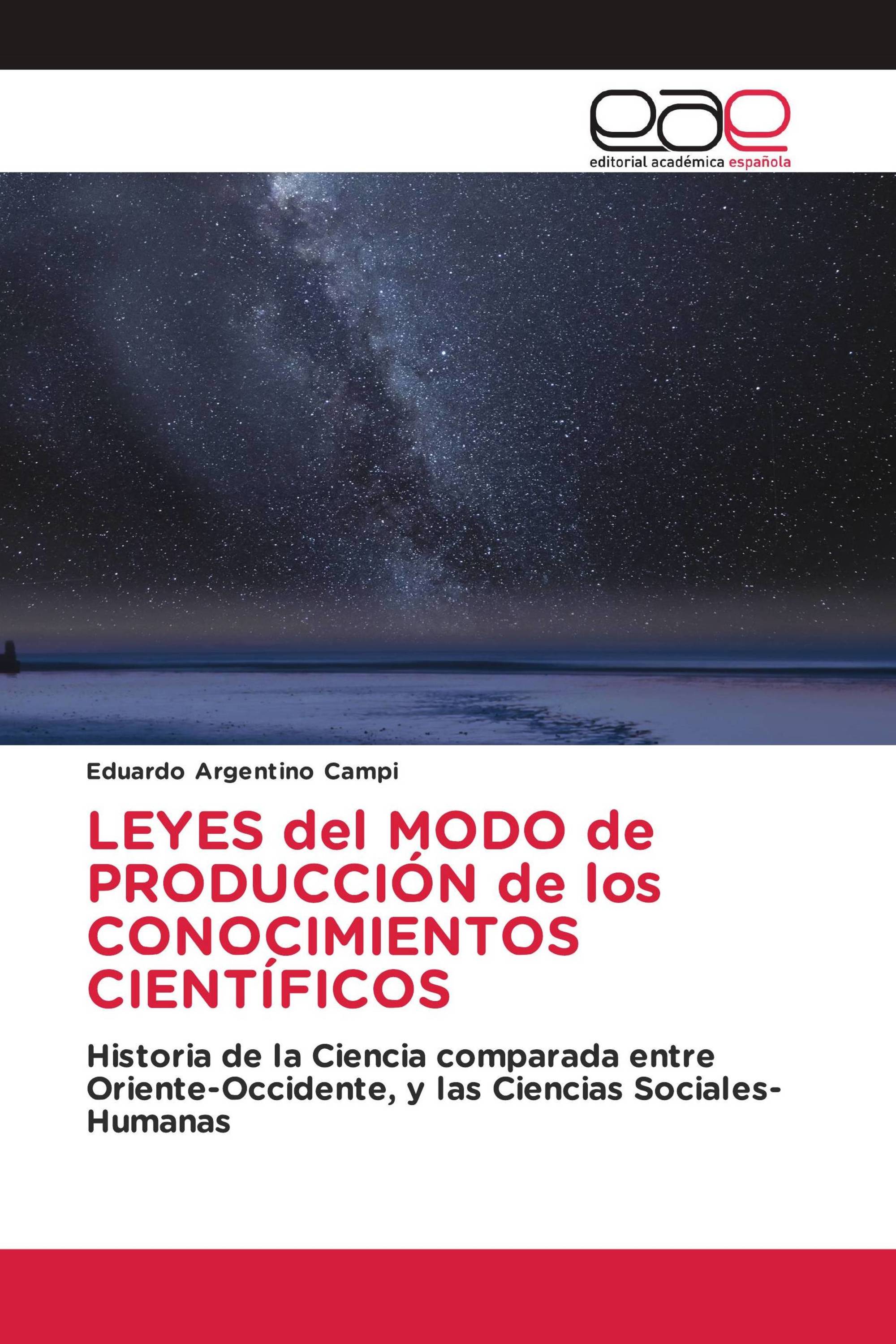 LEYES del MODO de PRODUCCIÓN de los CONOCIMIENTOS CIENTÍFICOS