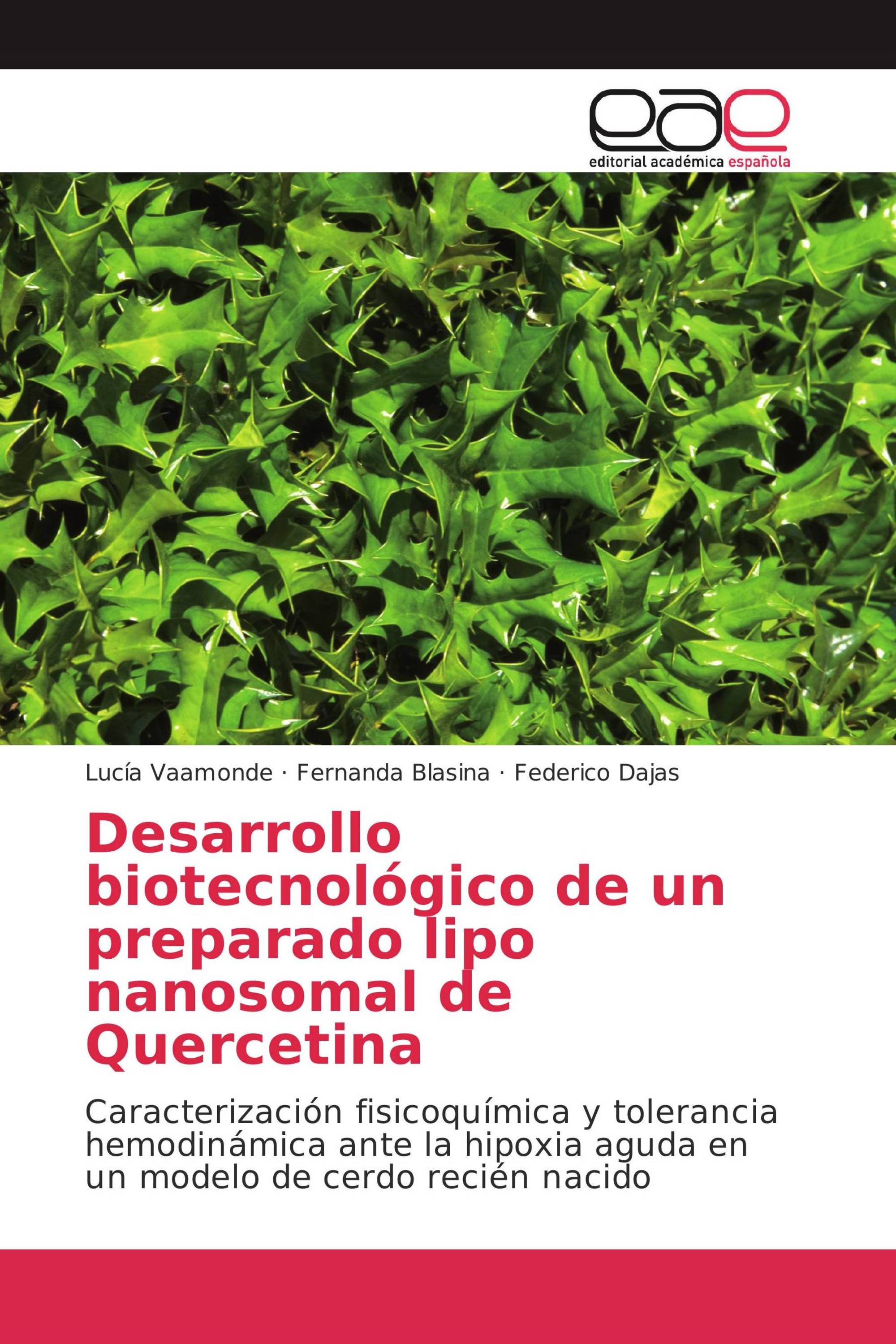 Desarrollo biotecnológico de un preparado lipo nanosomal de Quercetina