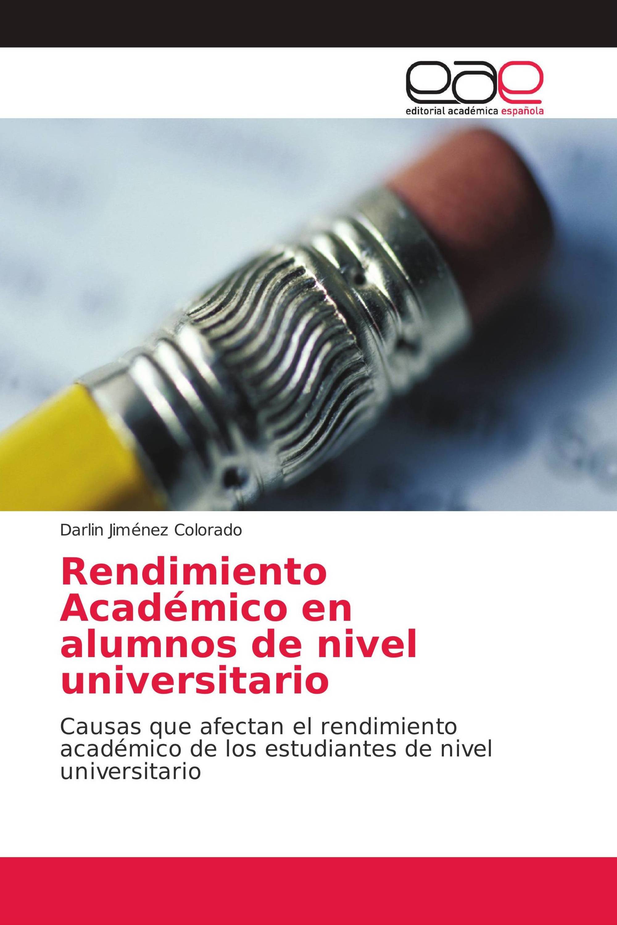 Rendimiento Académico en alumnos de nivel universitario