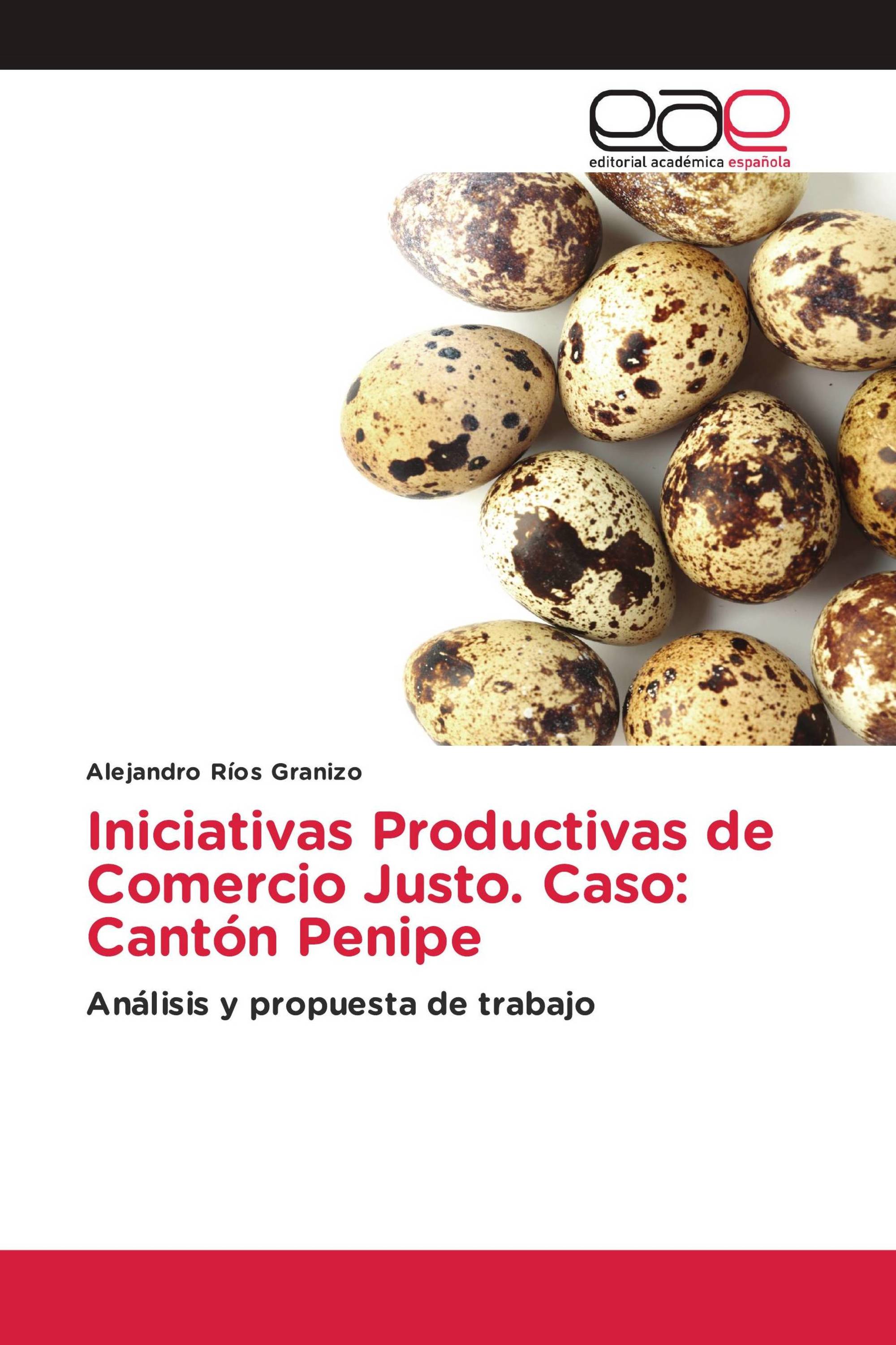 Iniciativas Productivas de Comercio Justo. Caso: Cantón Penipe