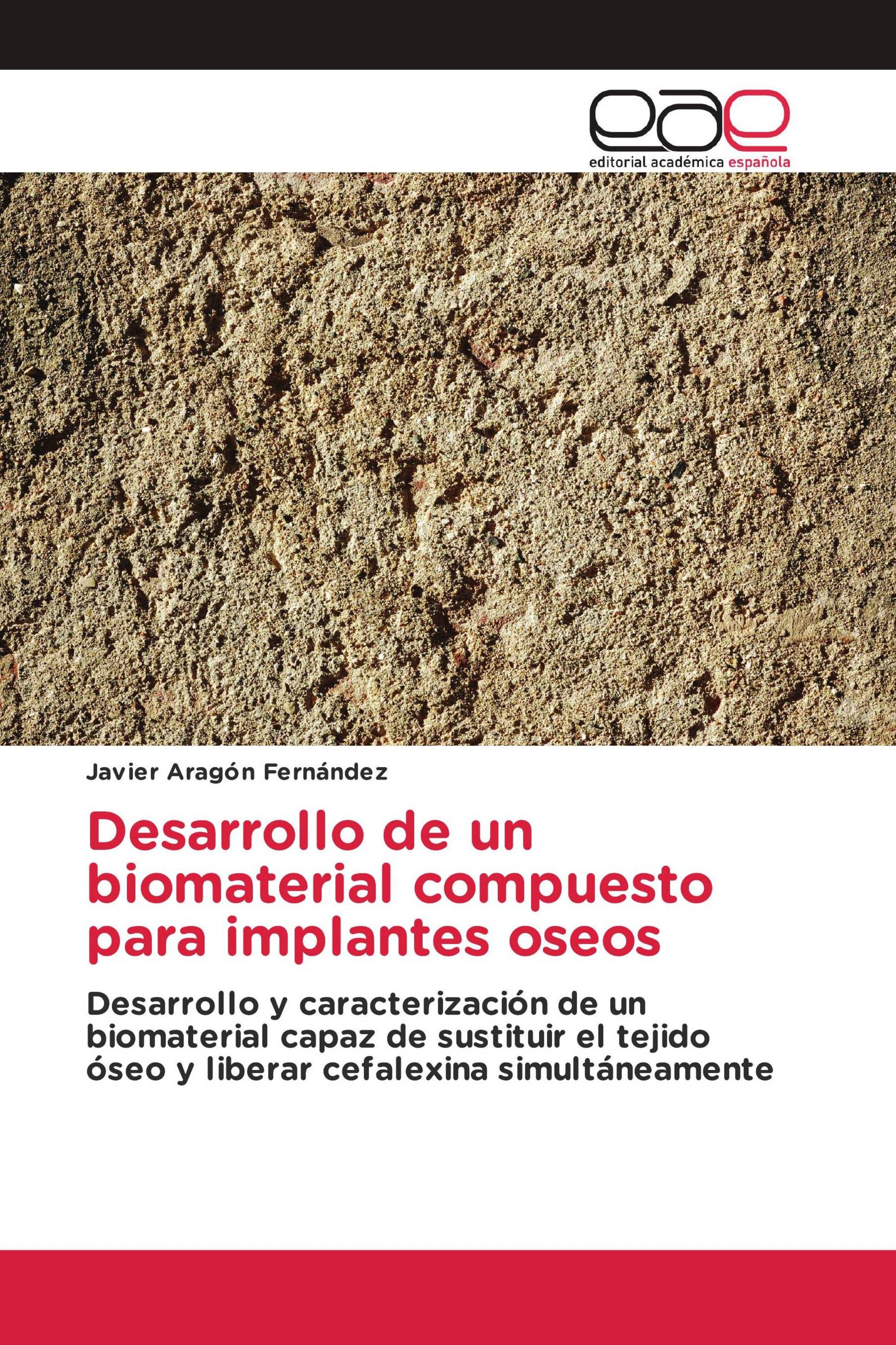 Desarrollo de un biomaterial compuesto para implantes oseos