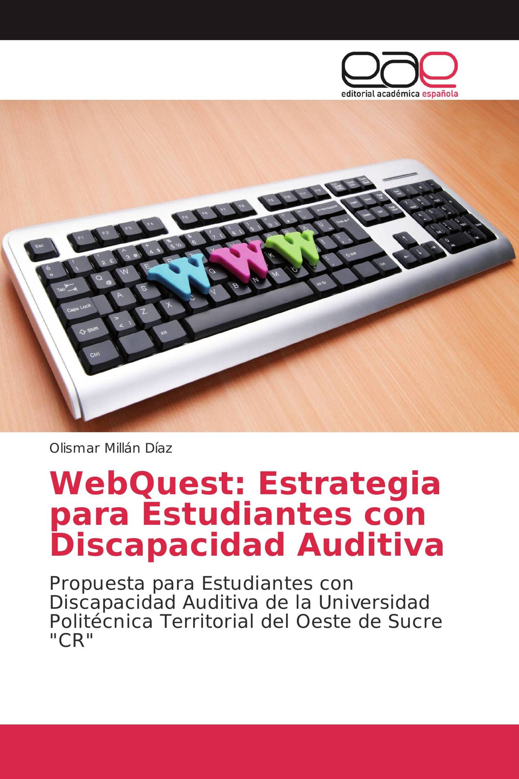 WebQuest: Estrategia para Estudiantes con Discapacidad Auditiva