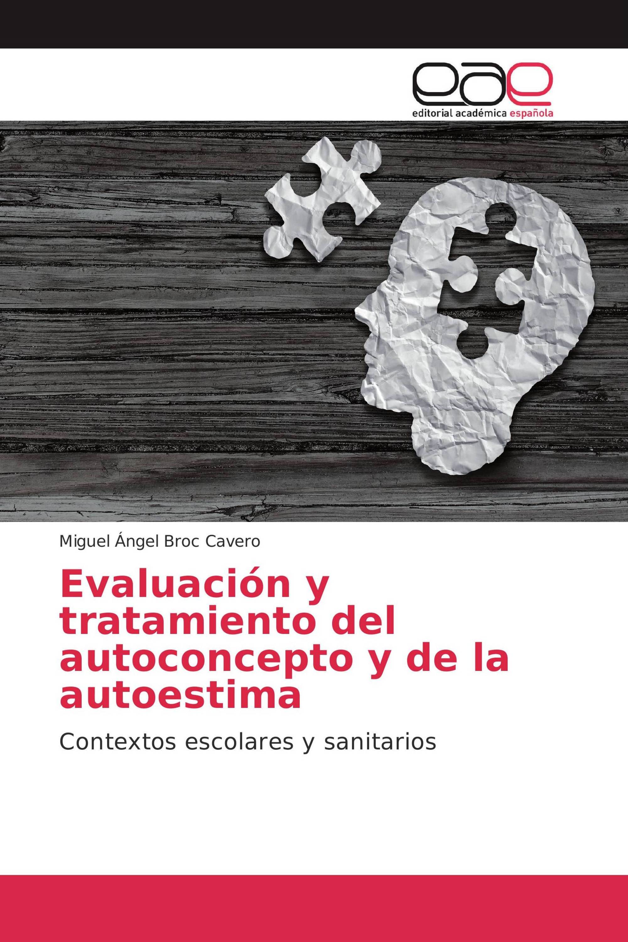 Evaluación y tratamiento del autoconcepto y de la autoestima