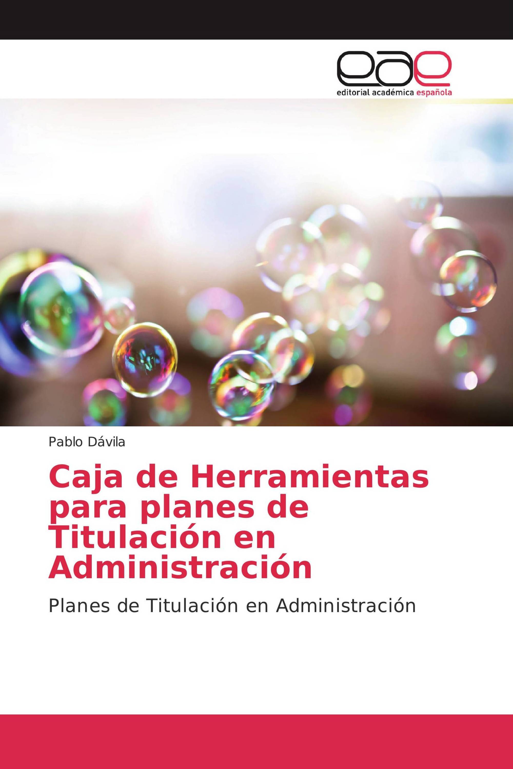 Caja de Herramientas para planes de Titulación en Administración