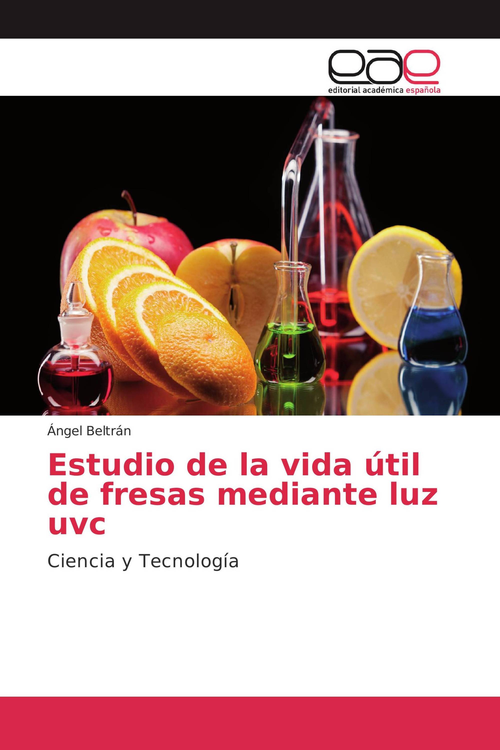 Estudio de la vida útil de fresas mediante luz uvc