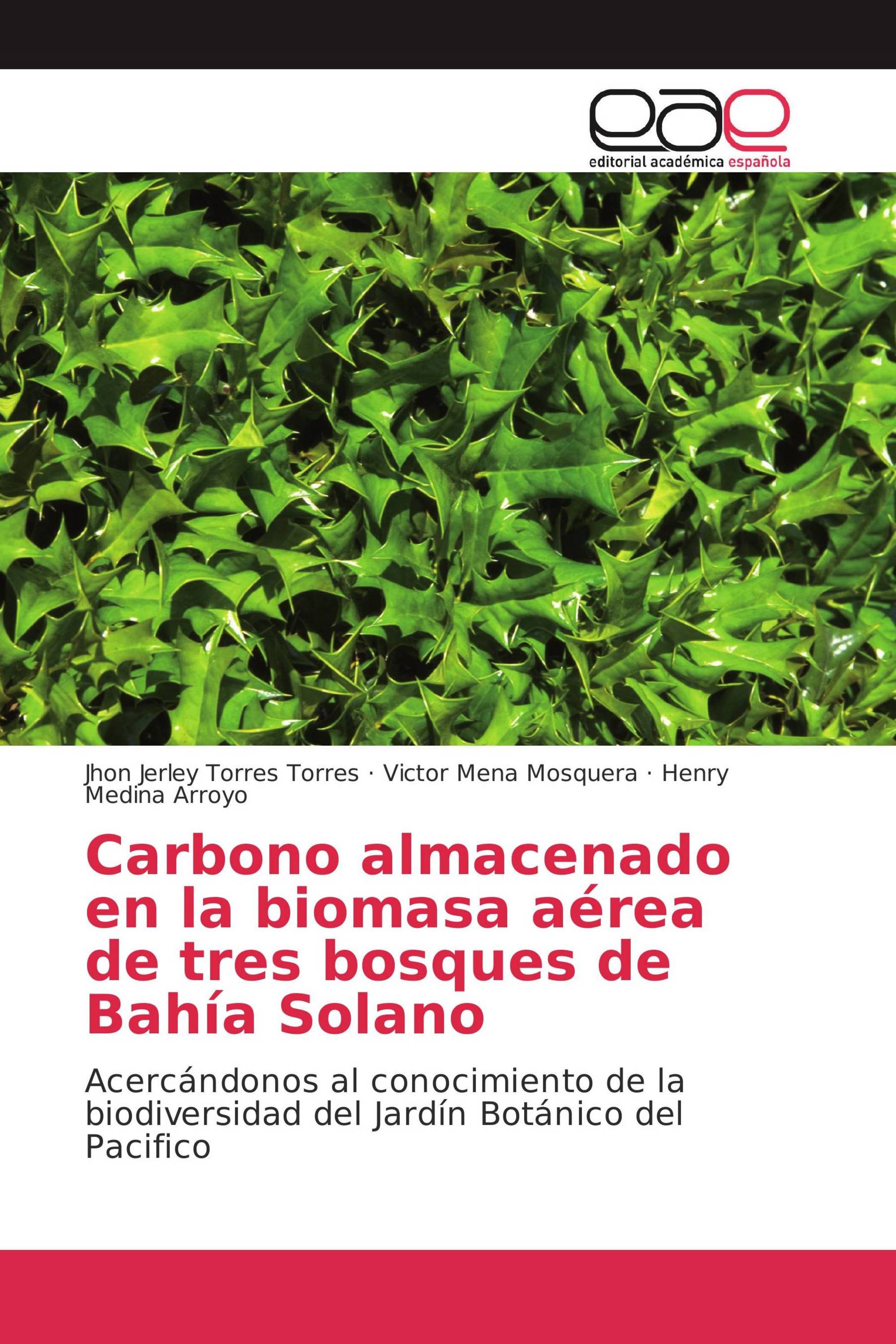 Carbono almacenado en la biomasa aérea de tres bosques de Bahía Solano