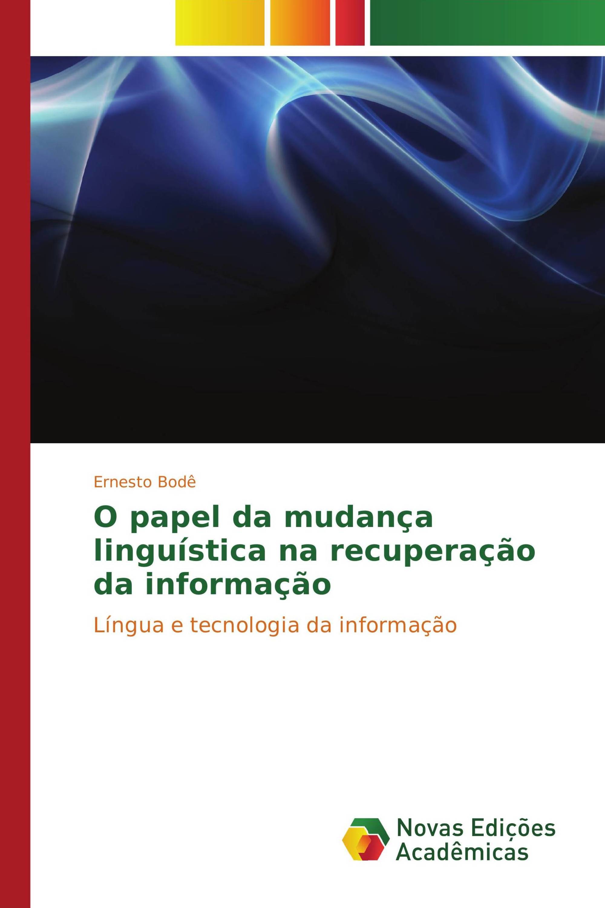 O papel da mudança linguística na recuperação da informação