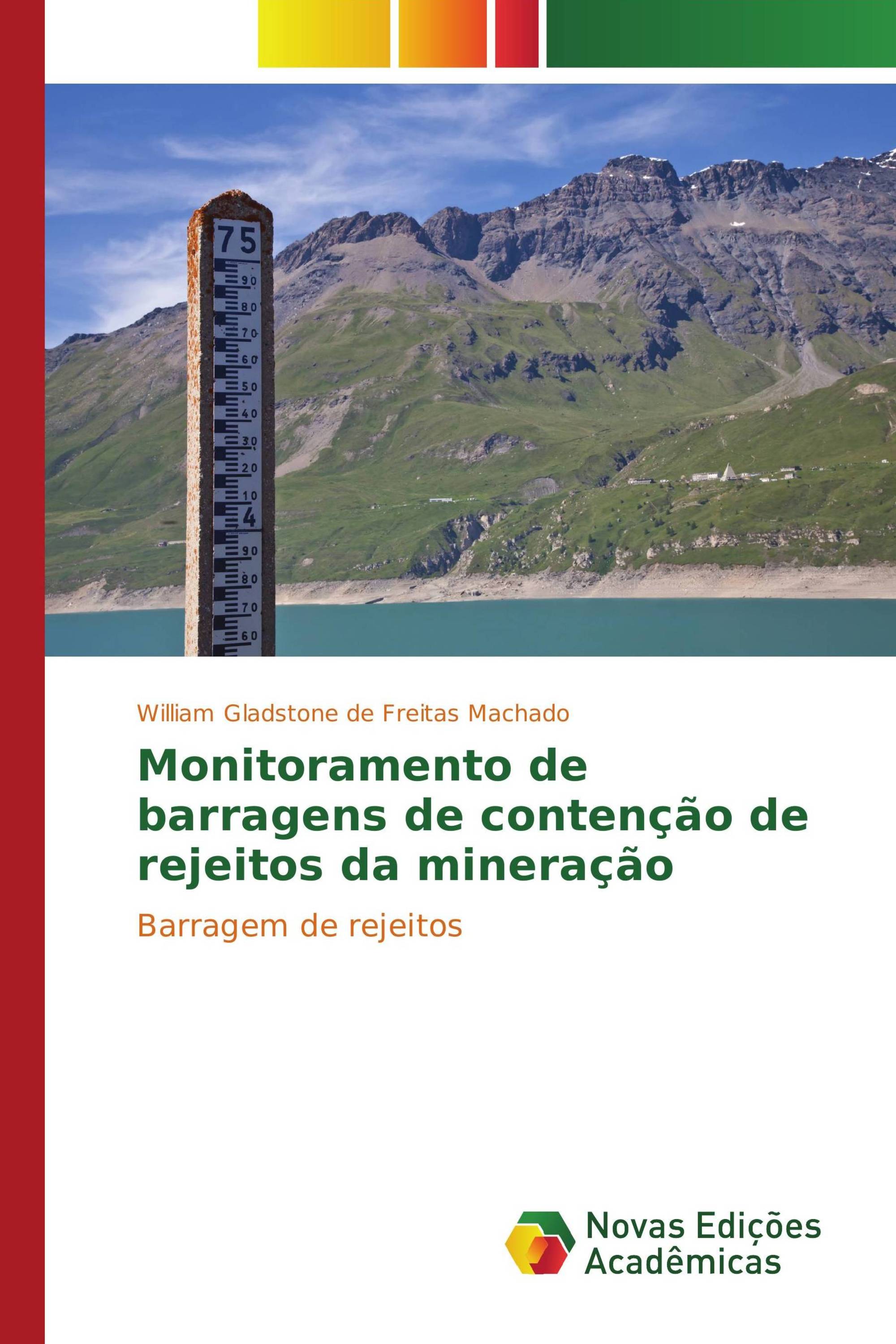 Monitoramento de barragens de contenção de rejeitos da mineração