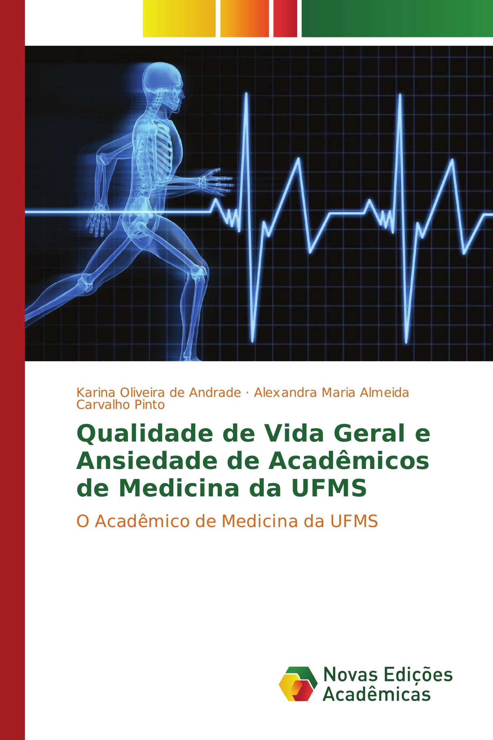 Qualidade de Vida Geral e Ansiedade de Acadêmicos de Medicina da UFMS