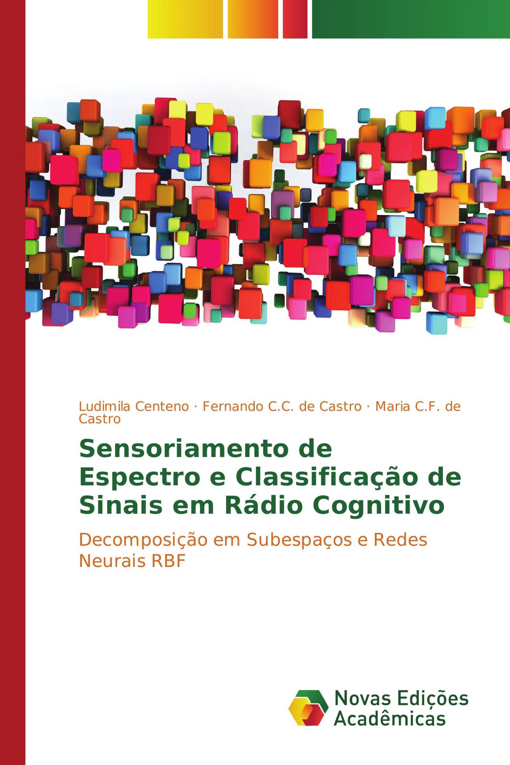 Sensoriamento de Espectro e Classificação de Sinais em Rádio Cognitivo