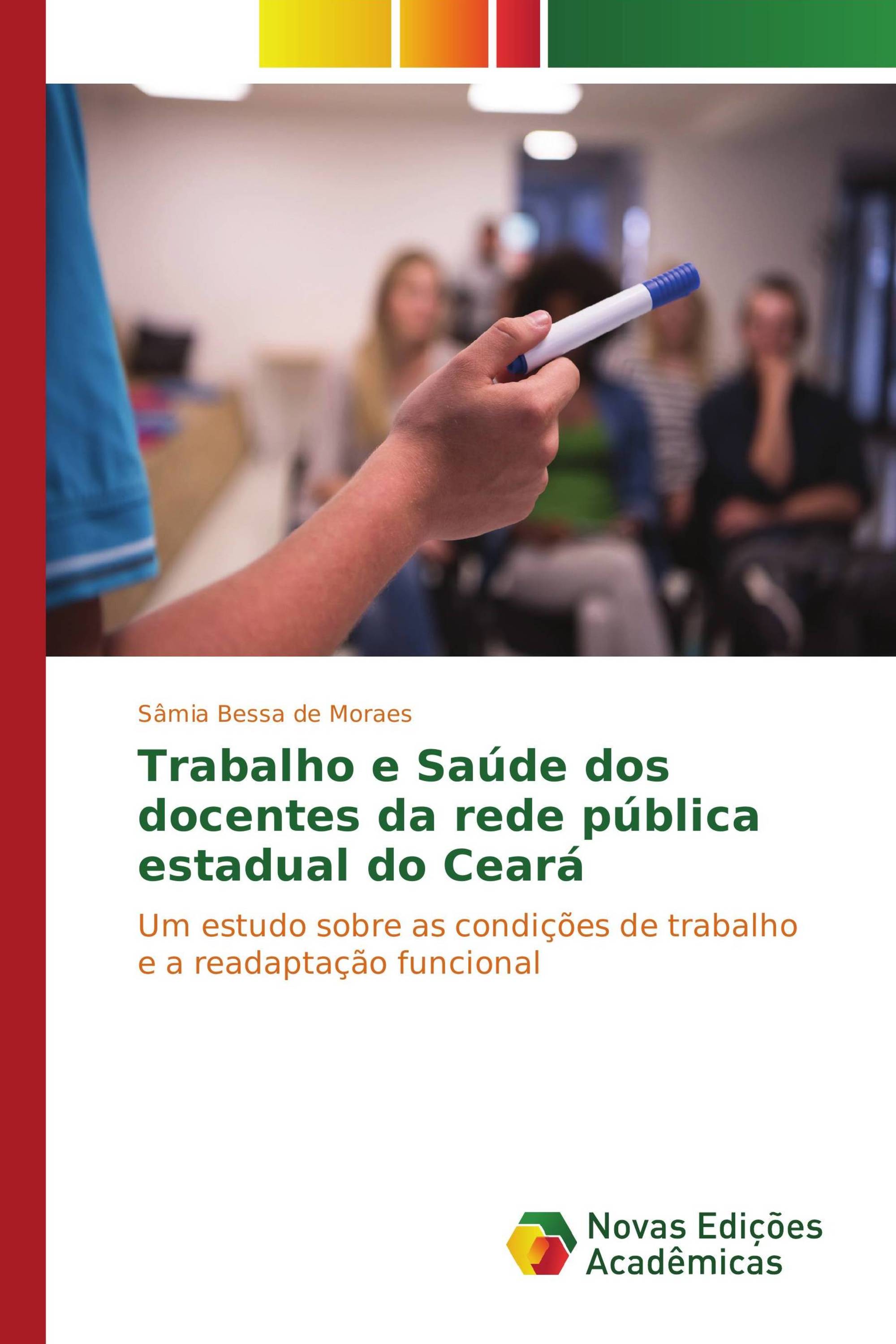 Trabalho e Saúde dos docentes da rede pública estadual do Ceará