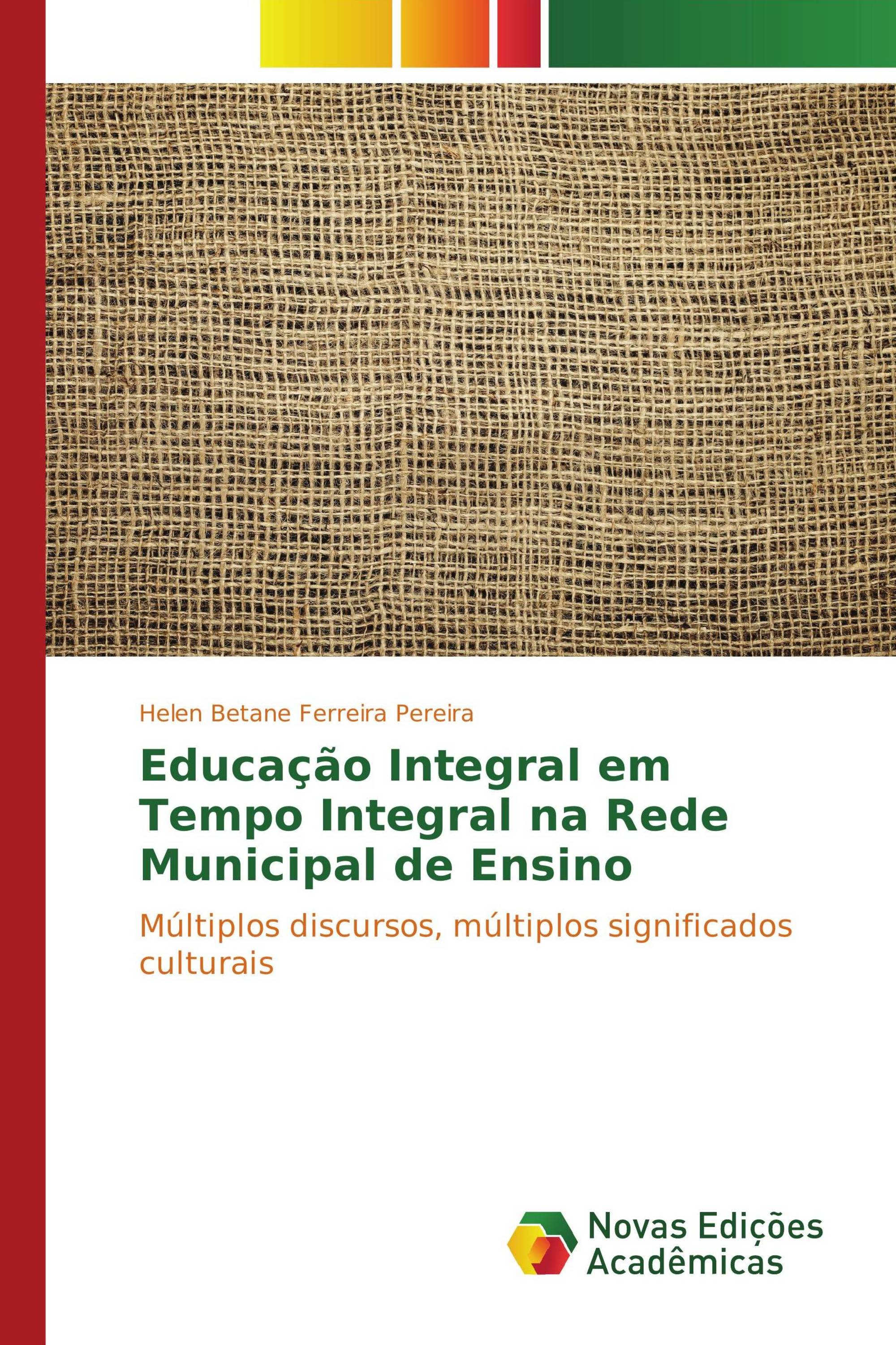 Educação Integral em Tempo Integral na Rede Municipal de Ensino