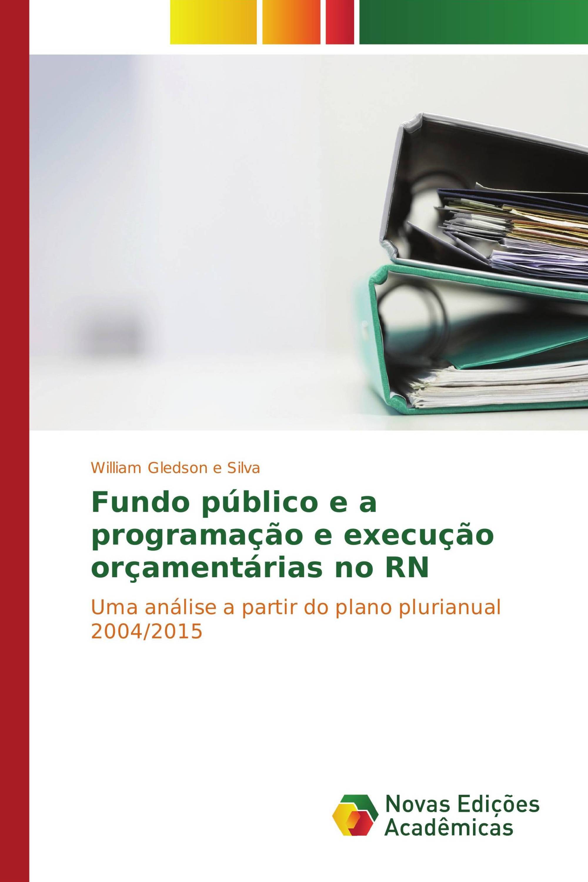 Fundo público e a programação e execução orçamentárias no RN