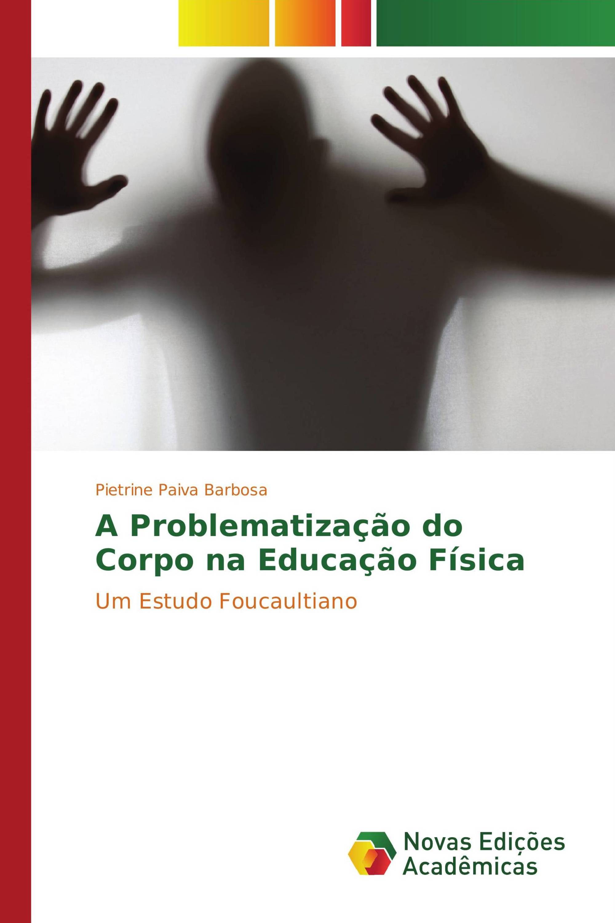 A Problematização do Corpo na Educação Física