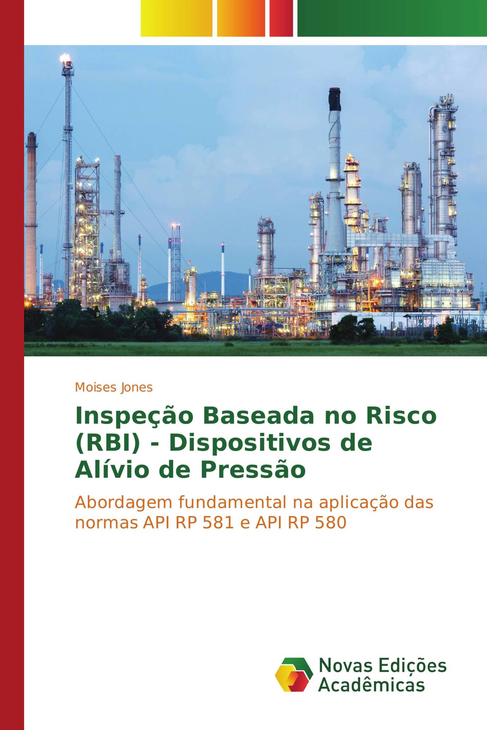 Inspeção Baseada no Risco (RBI) - Dispositivos de Alívio de Pressão