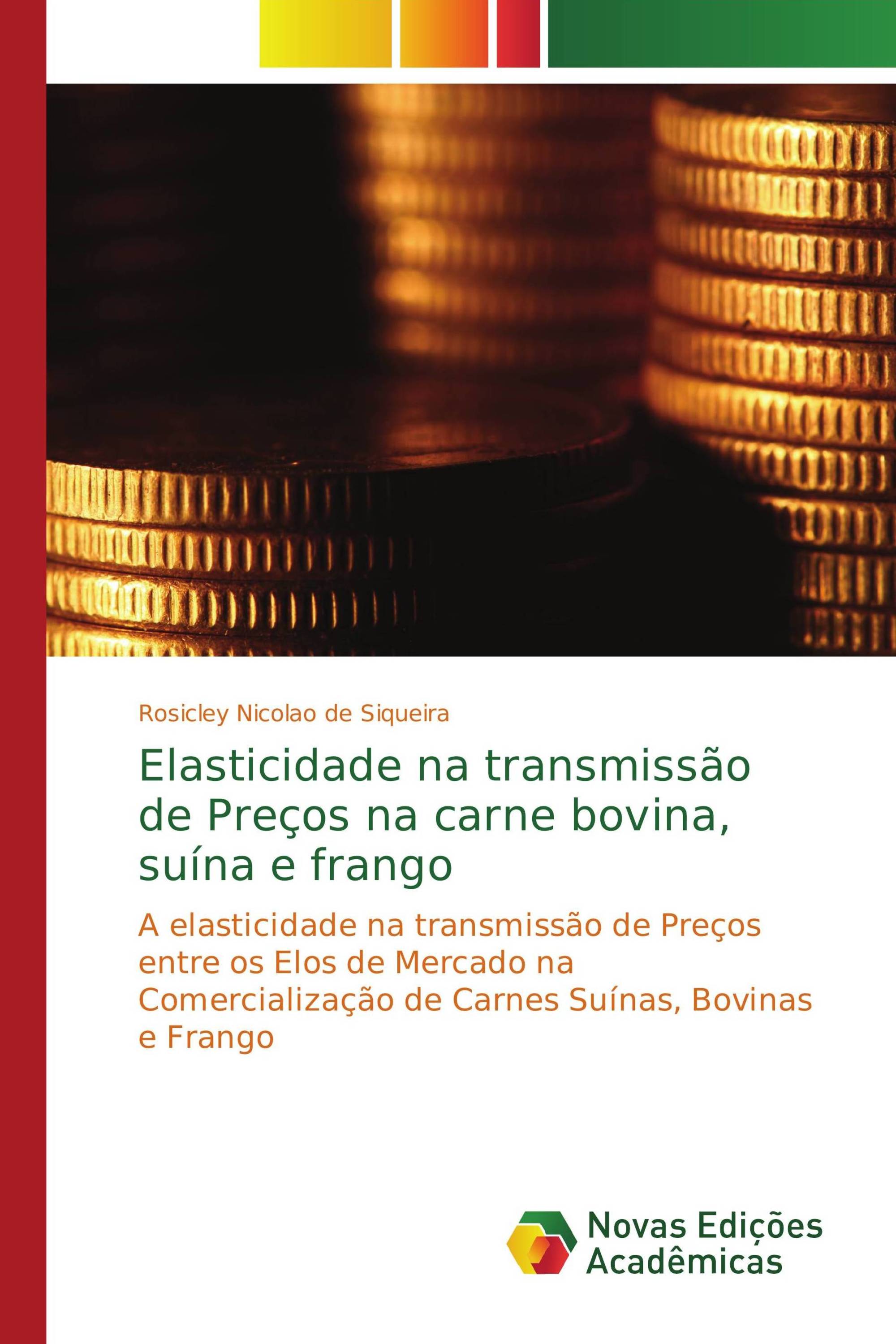 Elasticidade na transmissão de Preços na carne bovina, suína e frango