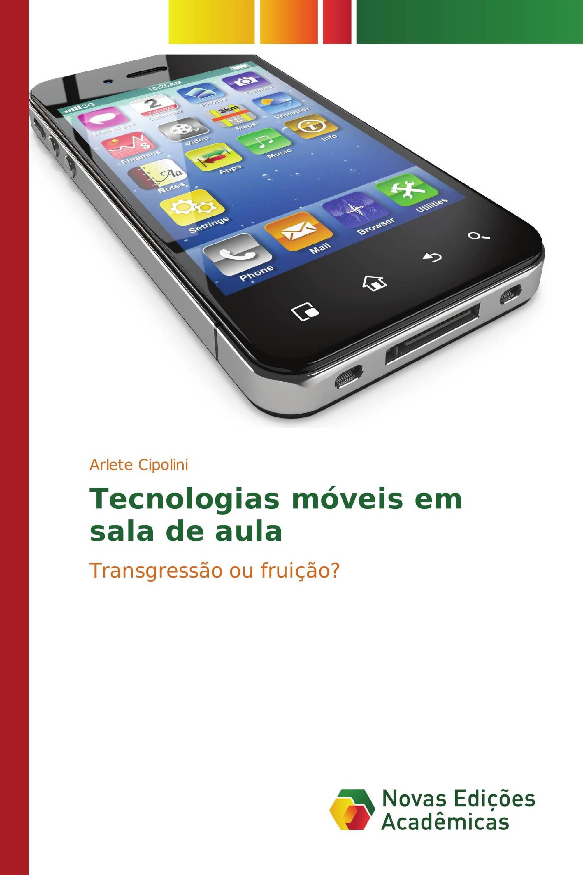 Tecnologias móveis em sala de aula