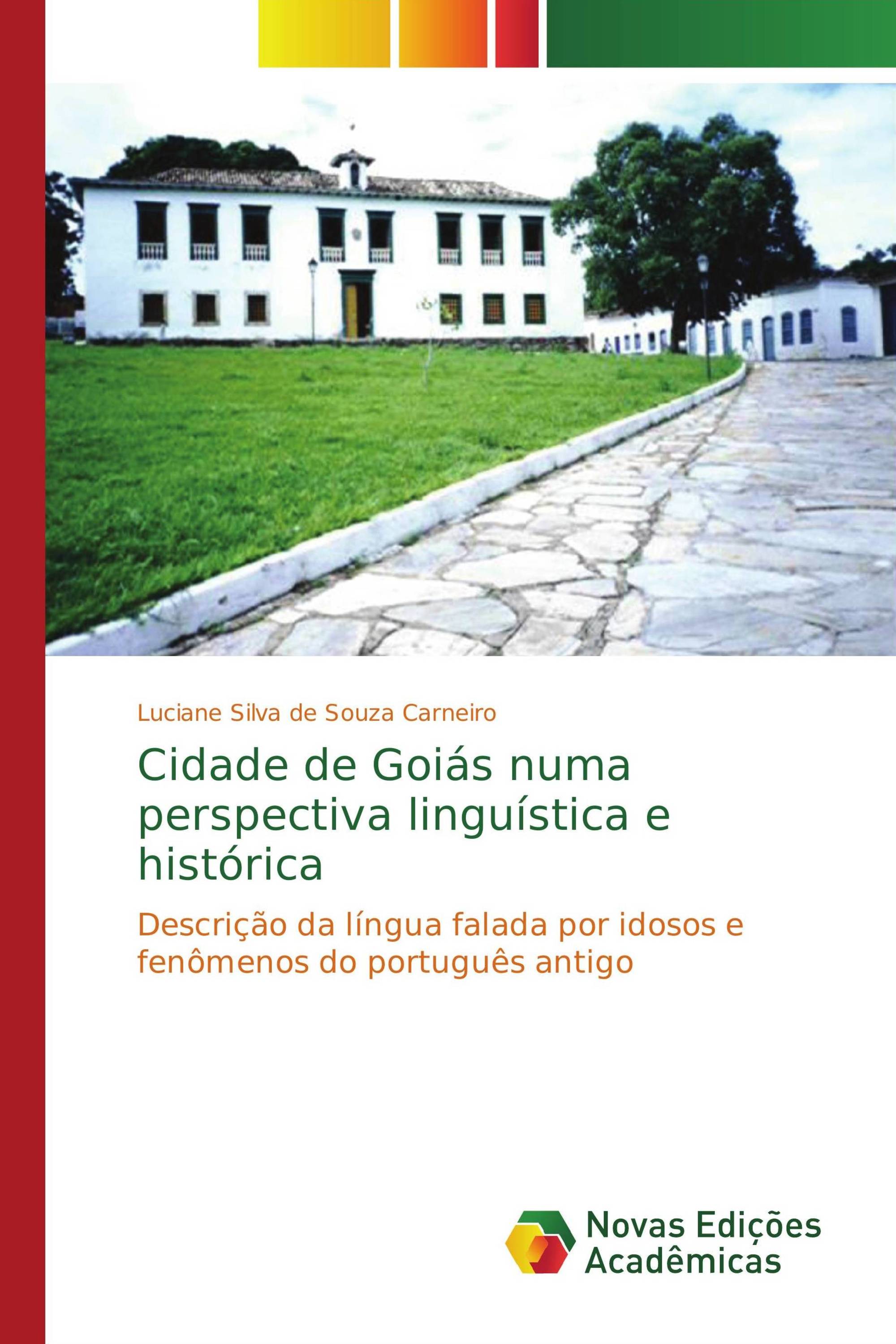 Cidade de Goiás numa perspectiva linguística e histórica