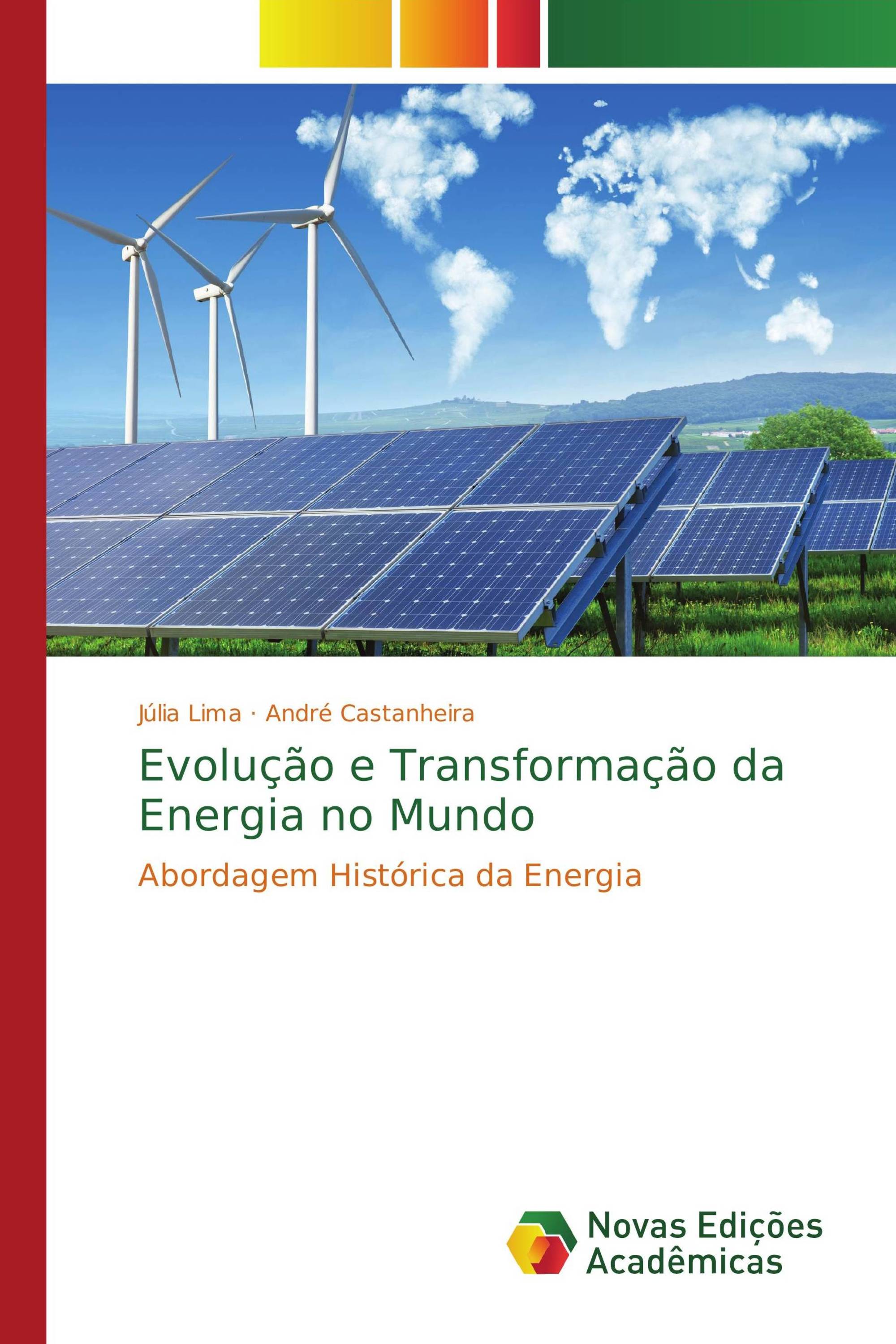 Evolução e Transformação da Energia no Mundo