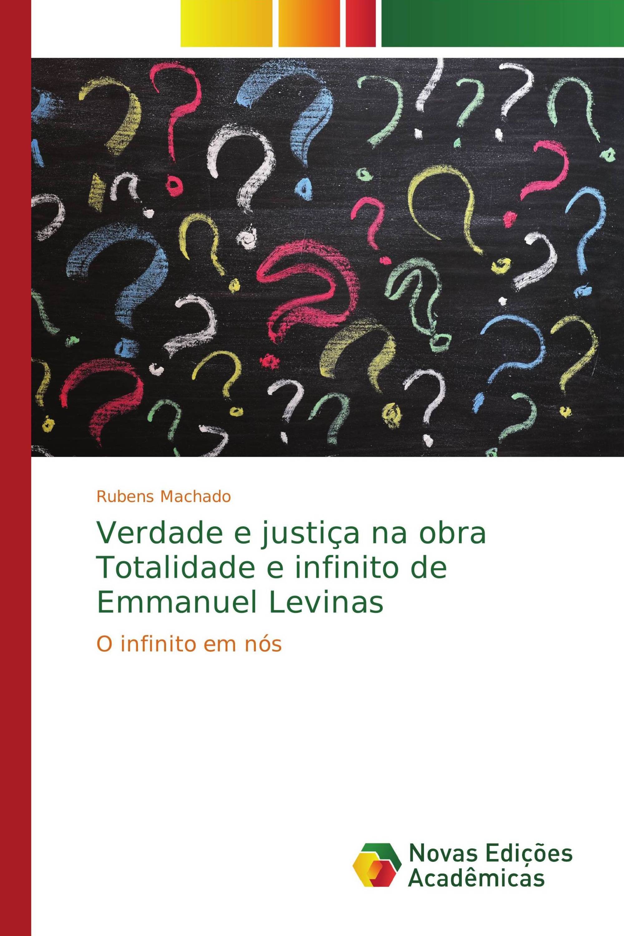 Verdade e justiça na obra Totalidade e infinito de Emmanuel Levinas