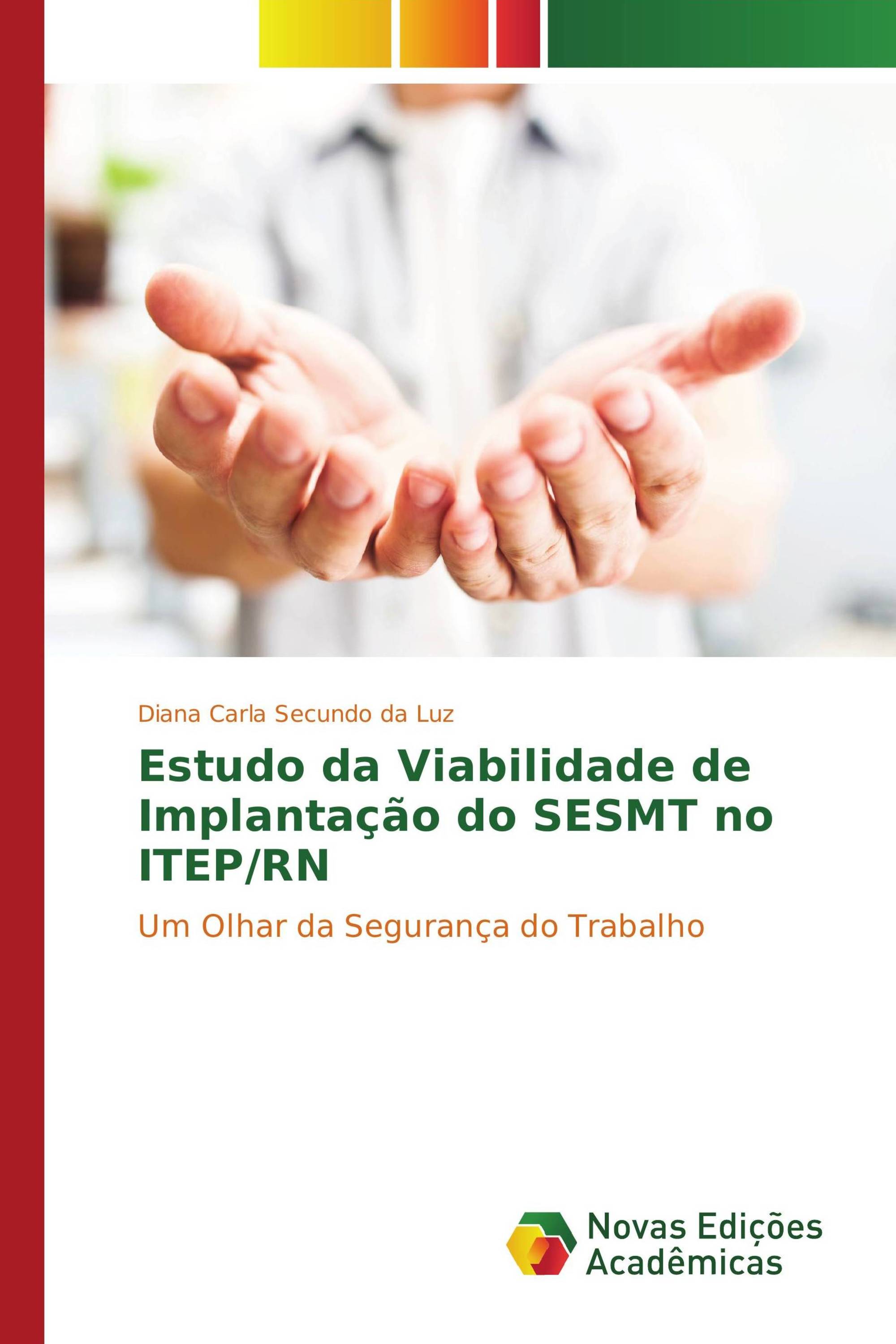 Estudo da Viabilidade de Implantação do SESMT no ITEP/RN