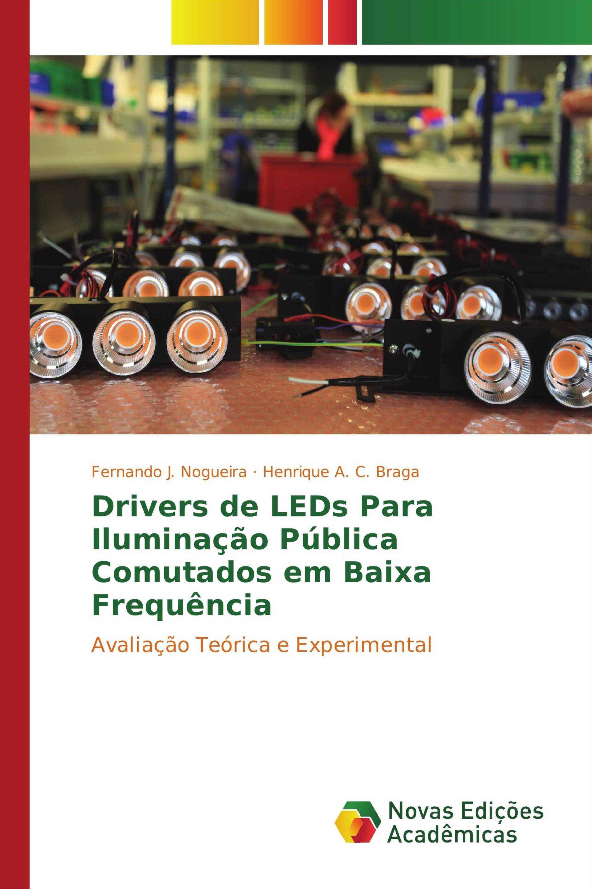 Drivers de LEDs Para Iluminação Pública Comutados em Baixa Frequência