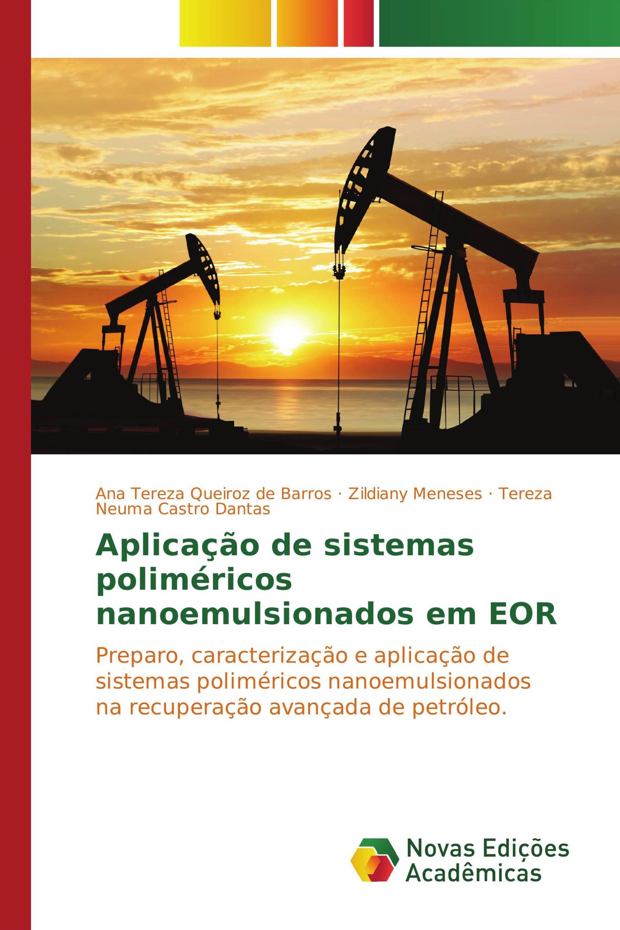 Aplicação de sistemas poliméricos nanoemulsionados em EOR