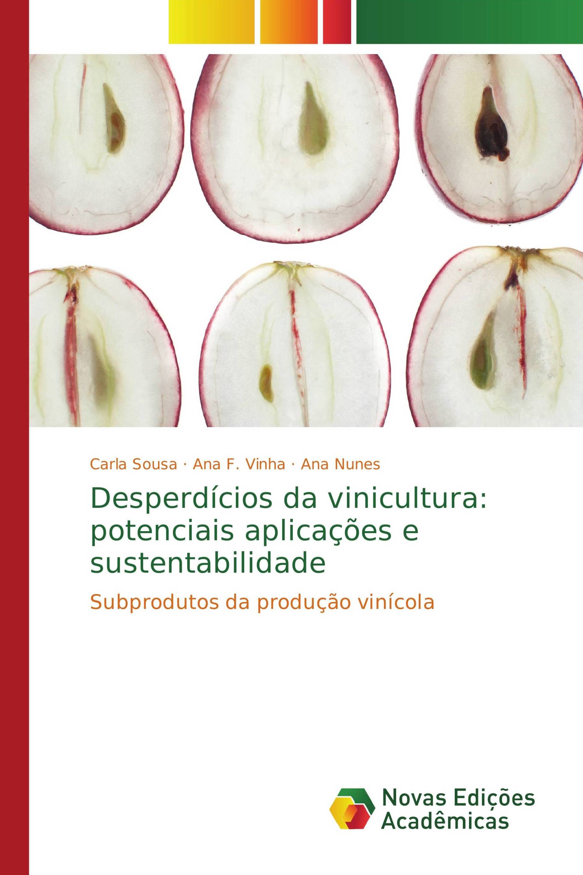 Desperdícios da vinicultura: potenciais aplicações e sustentabilidade