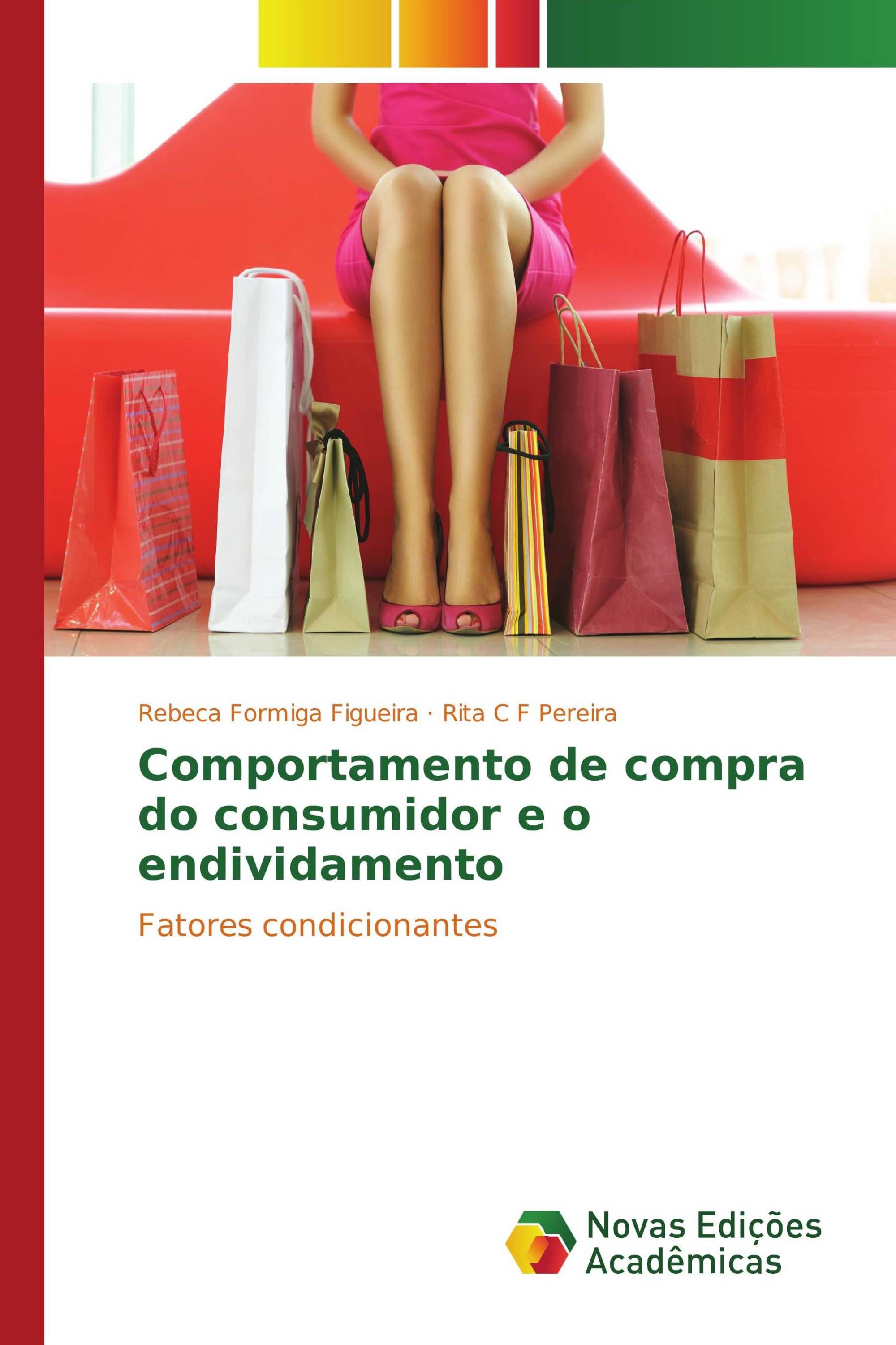 Comportamento de compra do consumidor e o endividamento