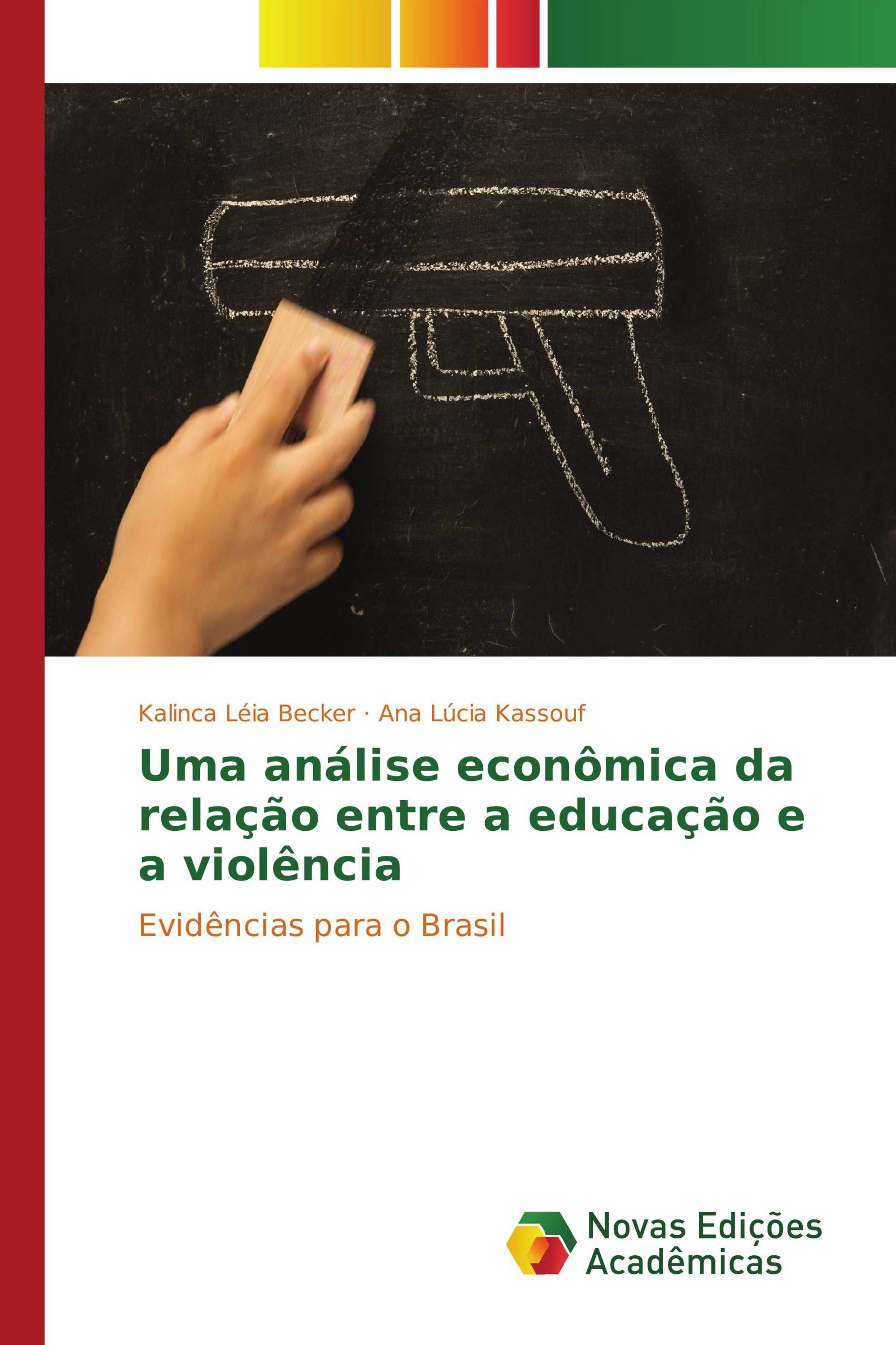 Uma análise econômica da relação entre a educação e a violência