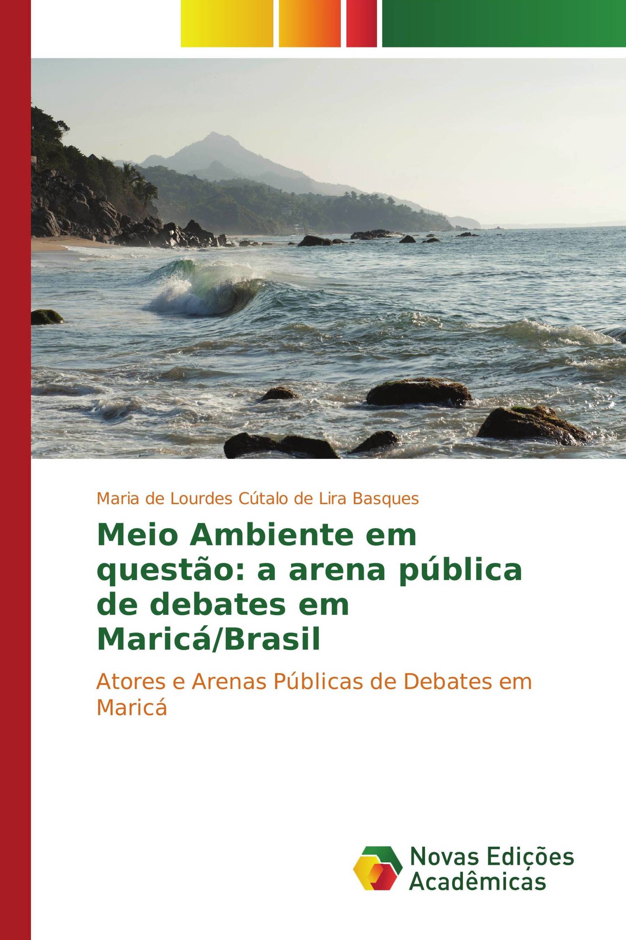 Meio Ambiente em questão: a arena pública de debates em Maricá/Brasil