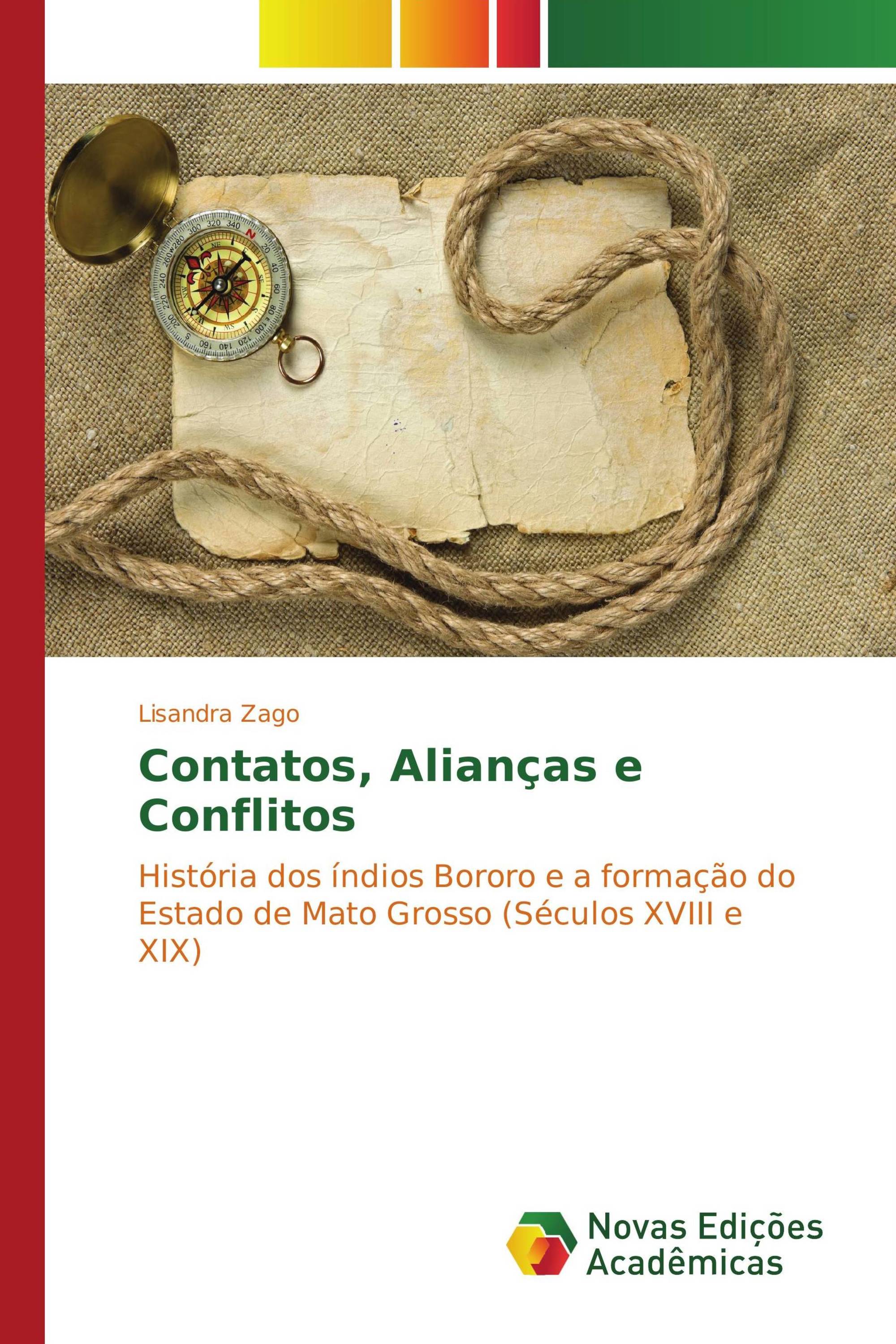 Contatos, Alianças e Conflitos