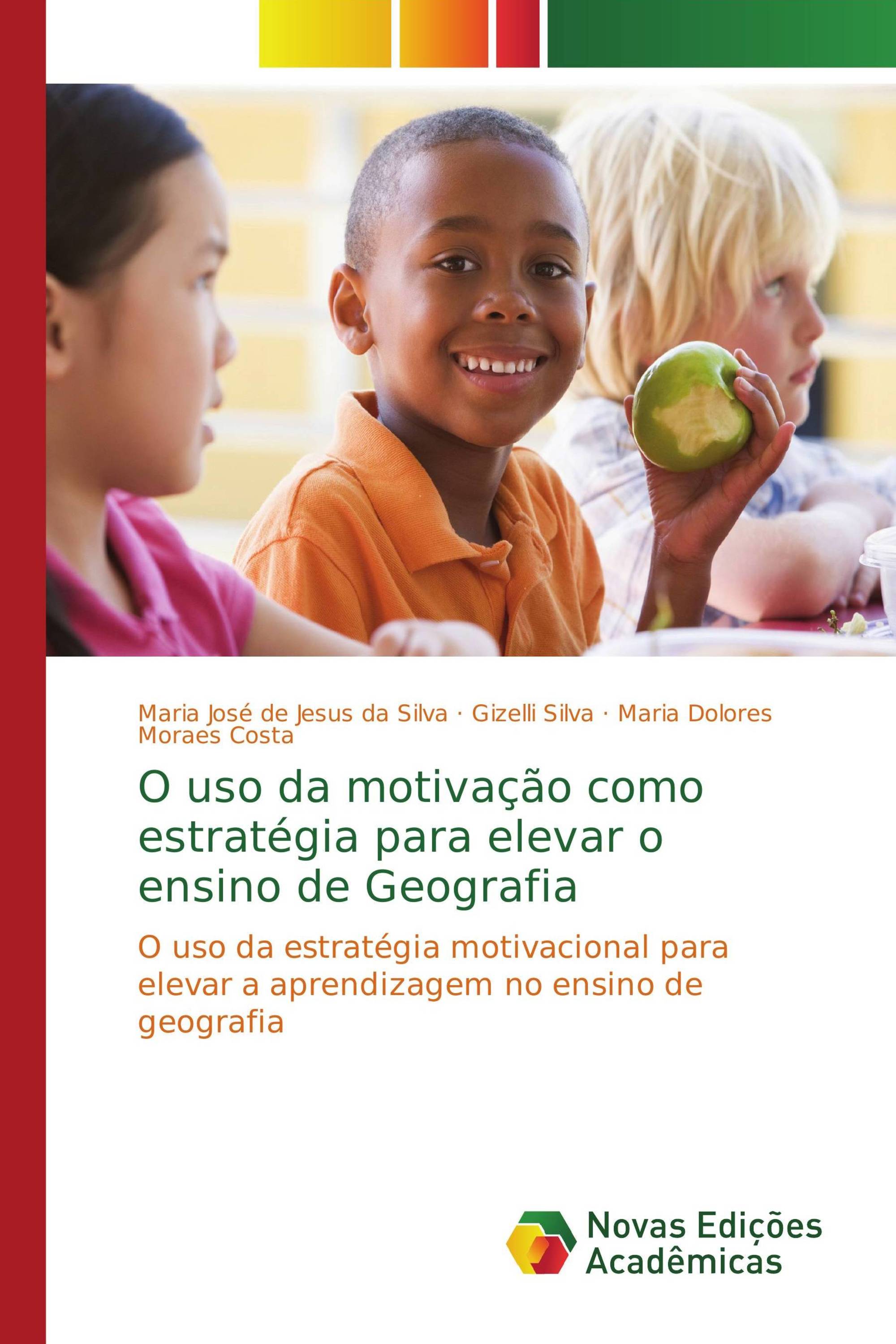 O uso da motivação como estratégia para elevar o ensino de Geografia