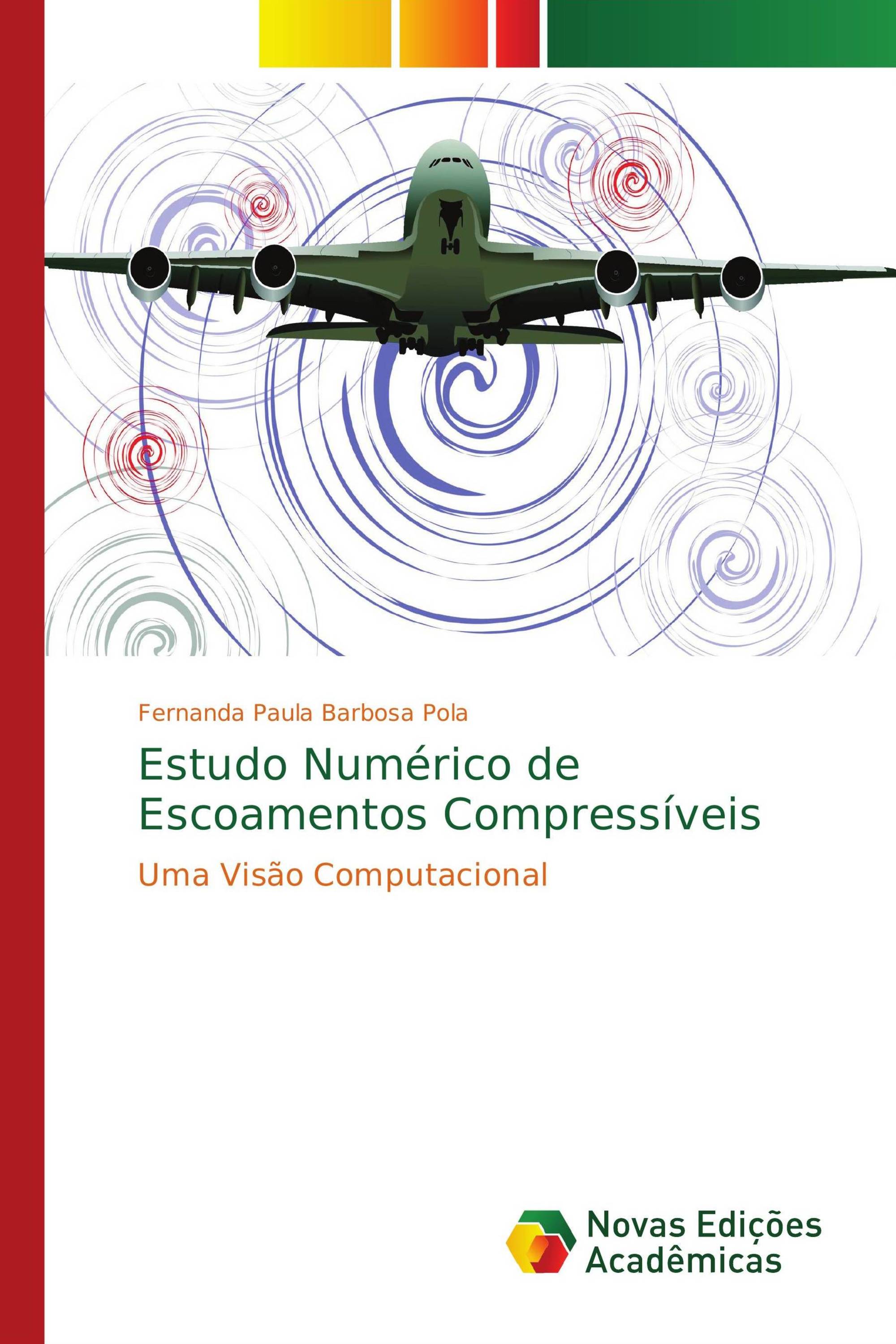 Estudo Numérico de Escoamentos Compressíveis