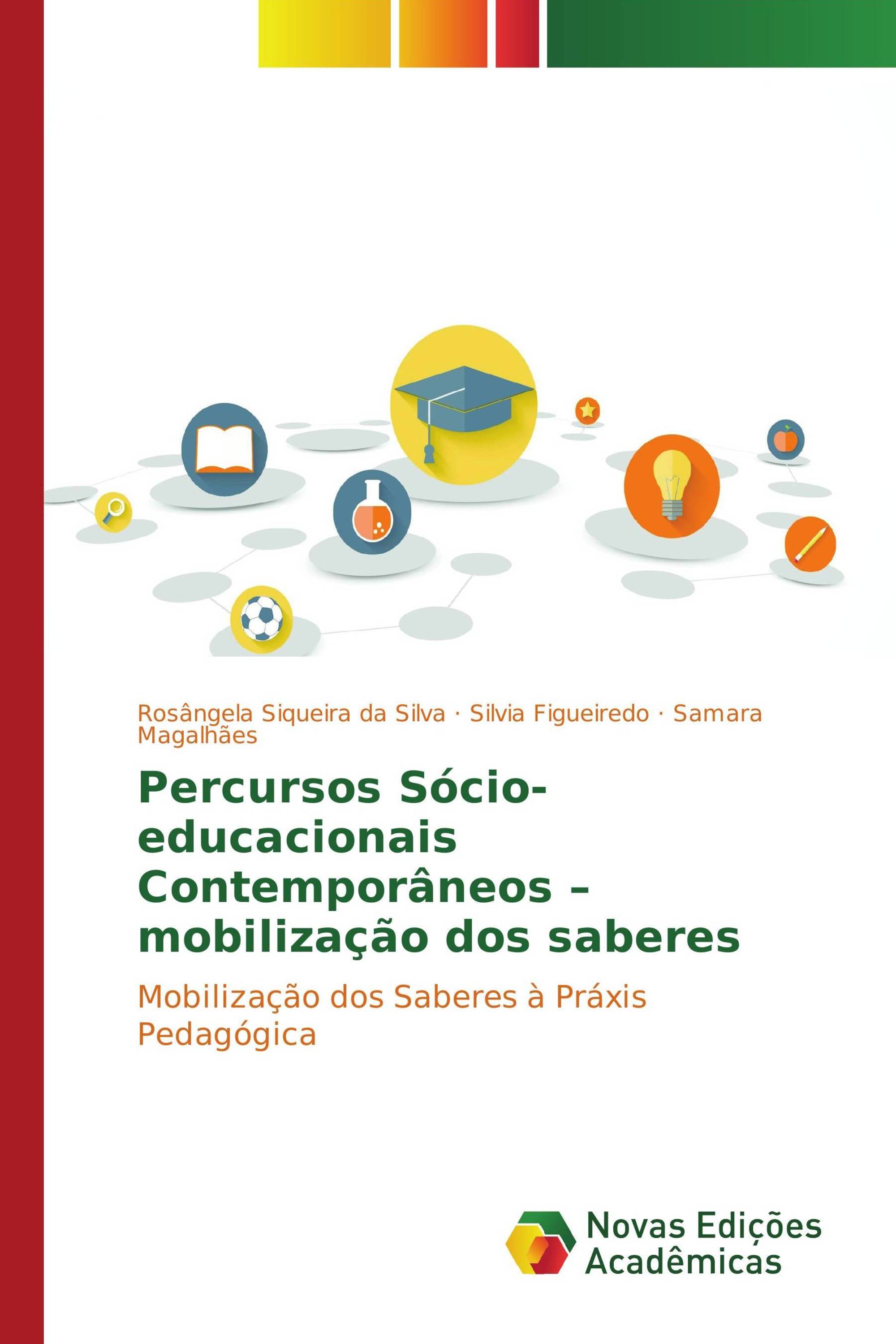 Percursos Sócio-educacionais Contemporâneos – mobilização dos saberes