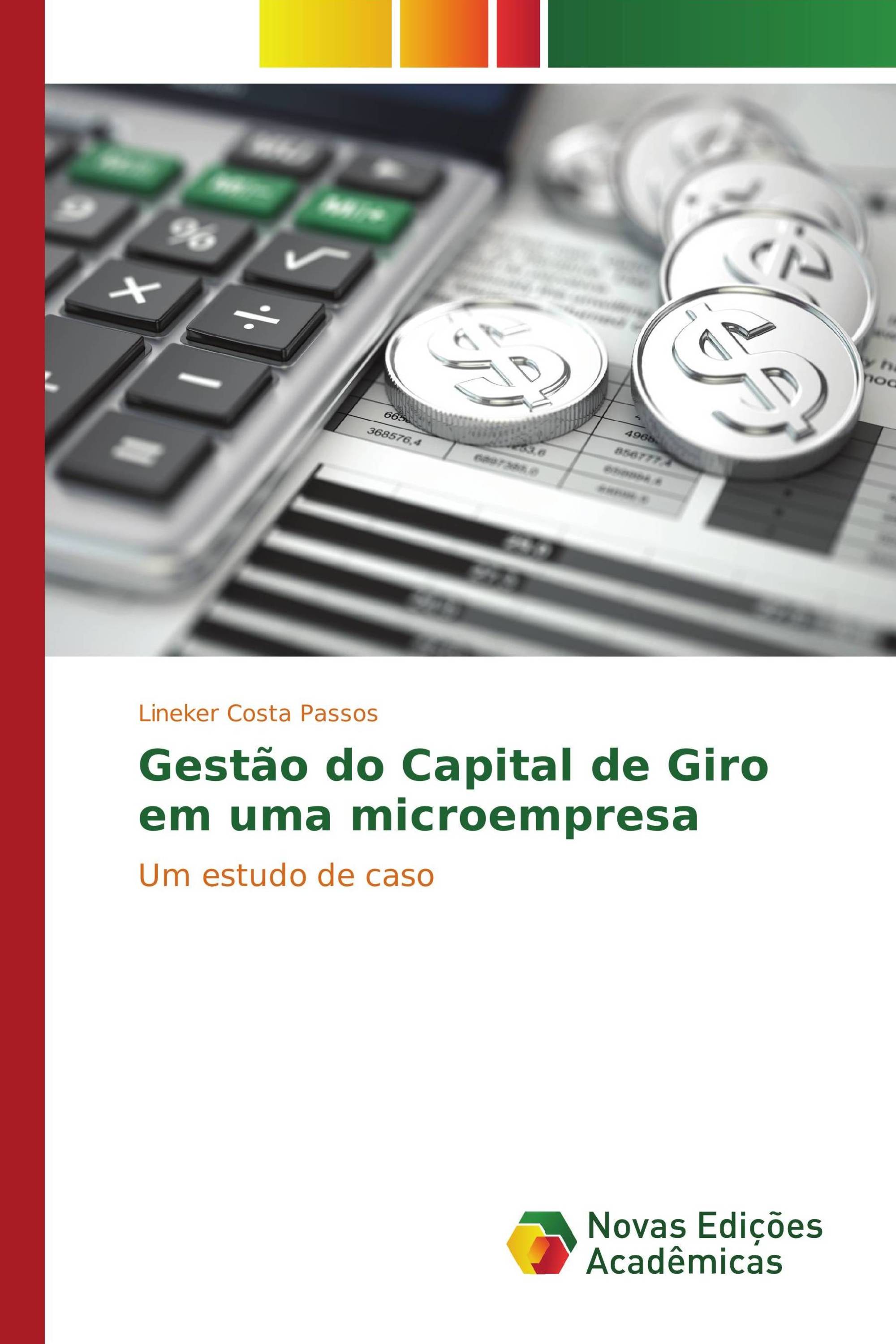 Gestão do Capital de Giro em uma microempresa