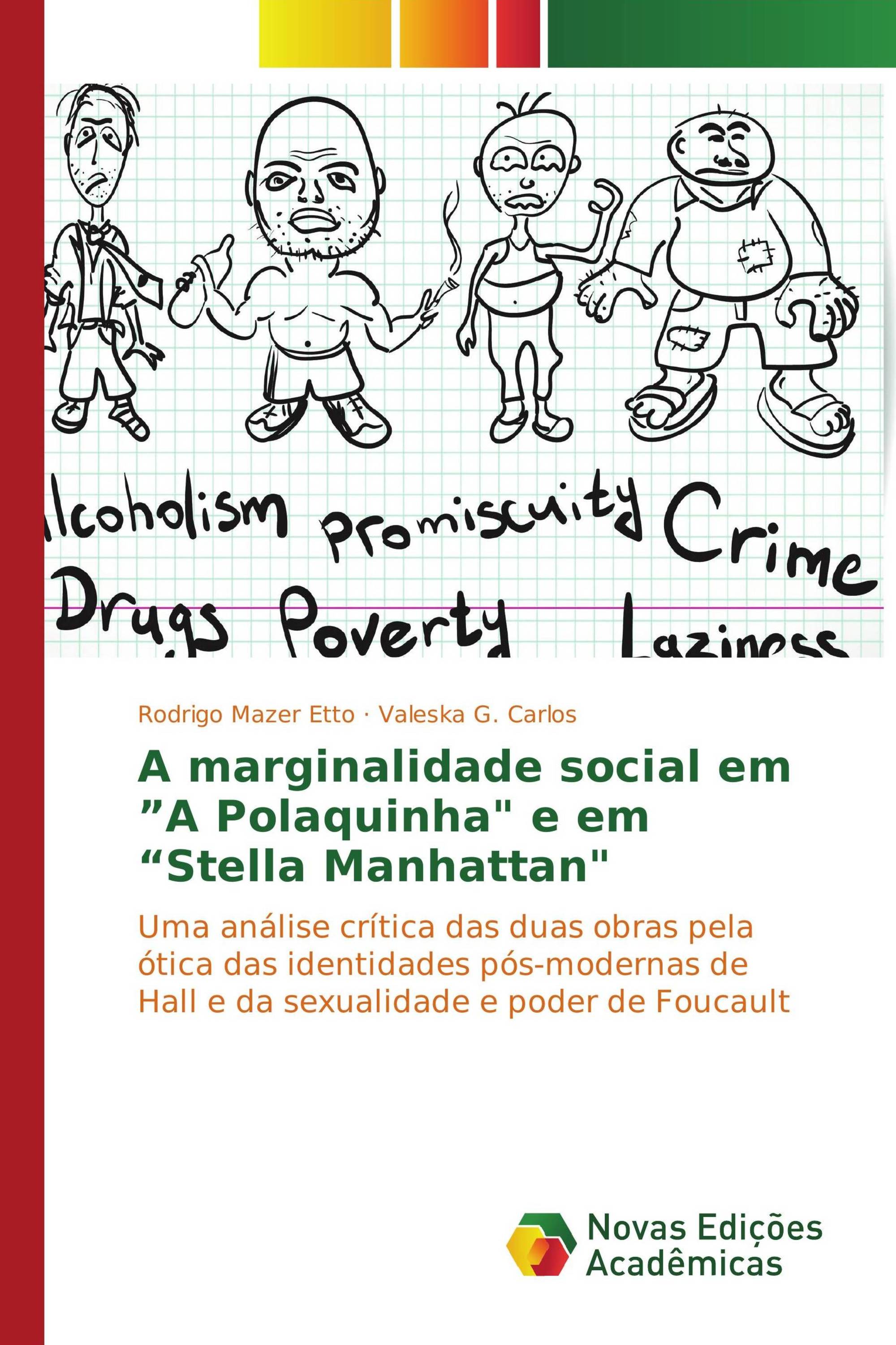 A marginalidade social em ”A Polaquinha" e em “Stella Manhattan"