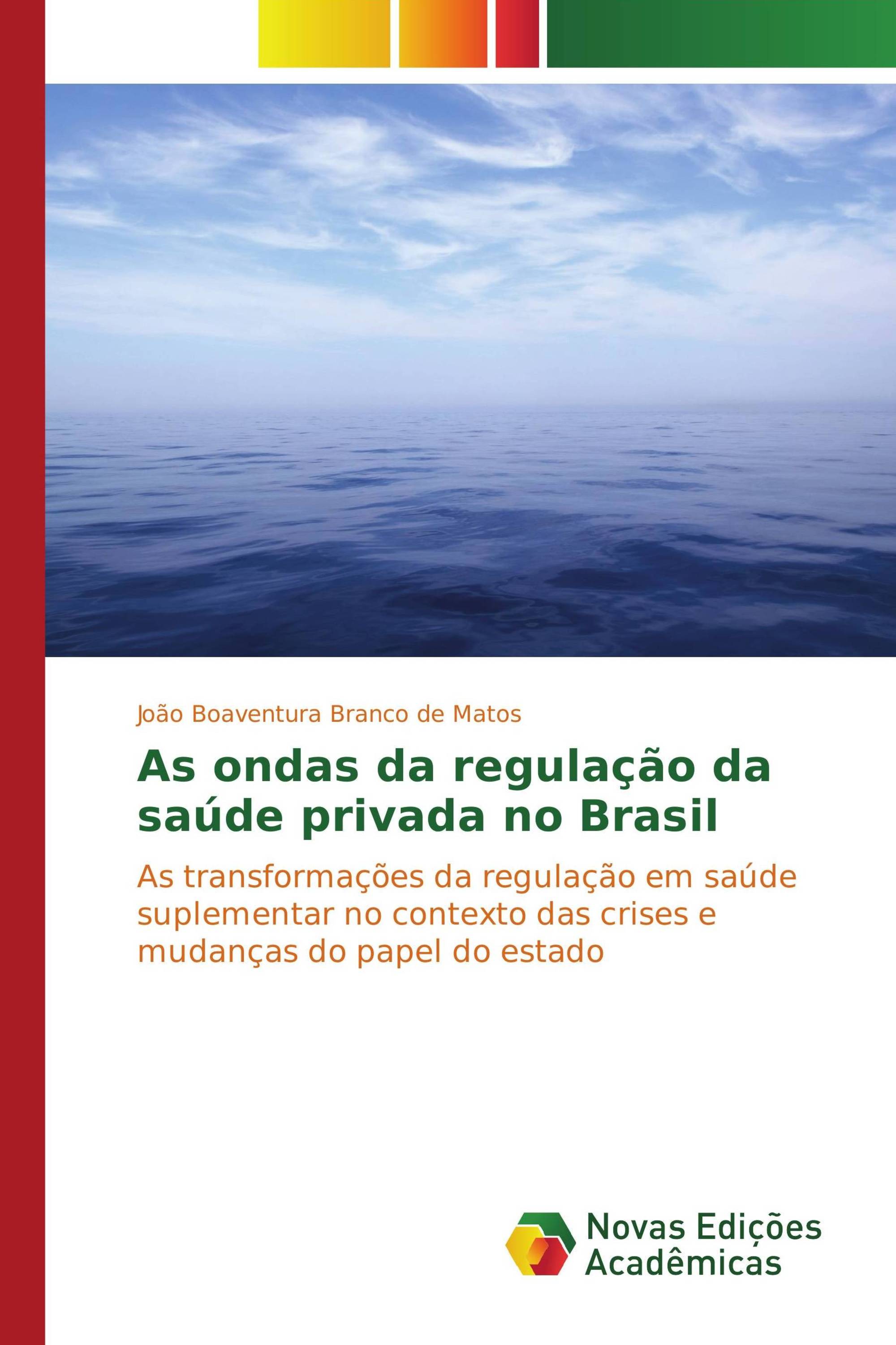 As ondas da regulação da saúde privada no Brasil