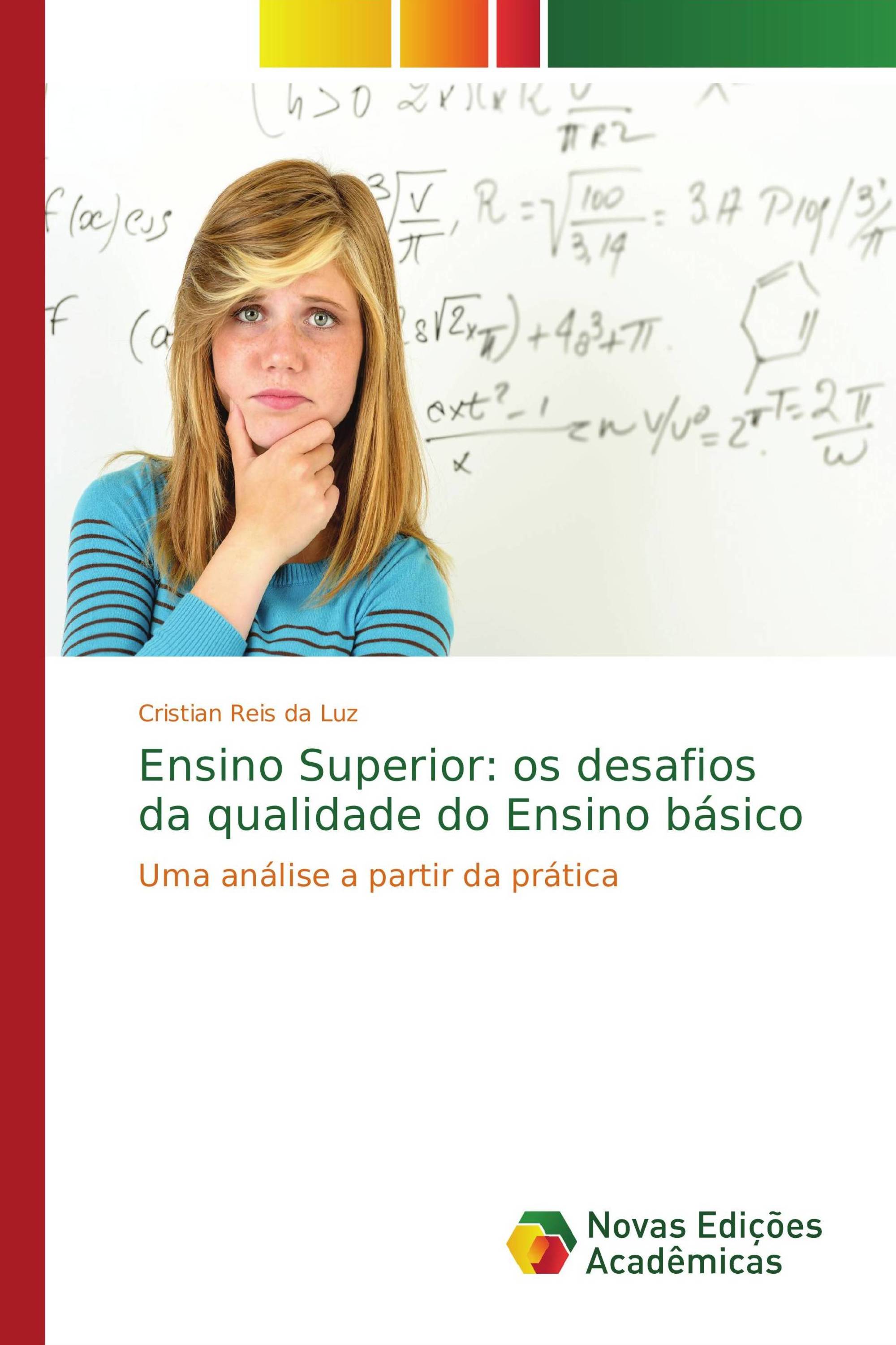 Ensino Superior: os desafios da qualidade do Ensino básico