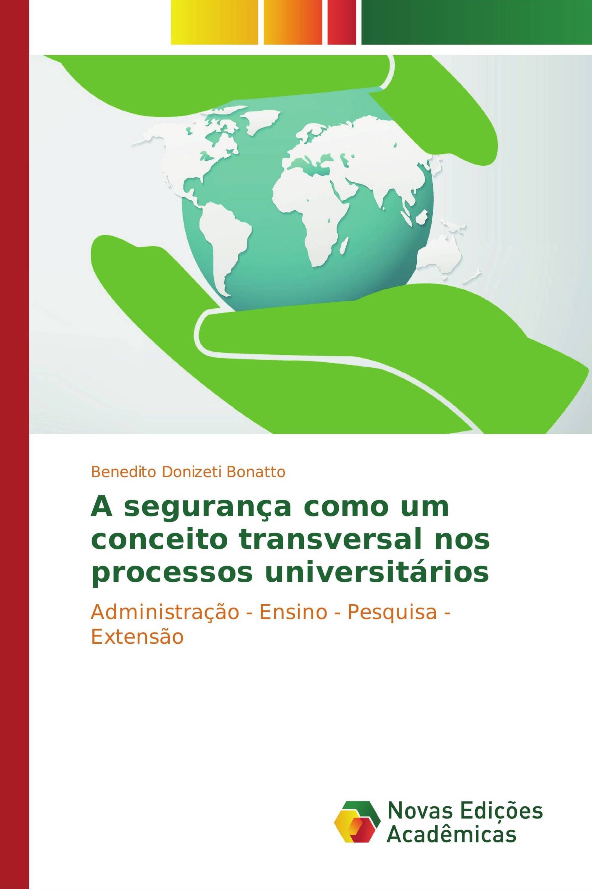 A segurança como um conceito transversal nos processos universitários