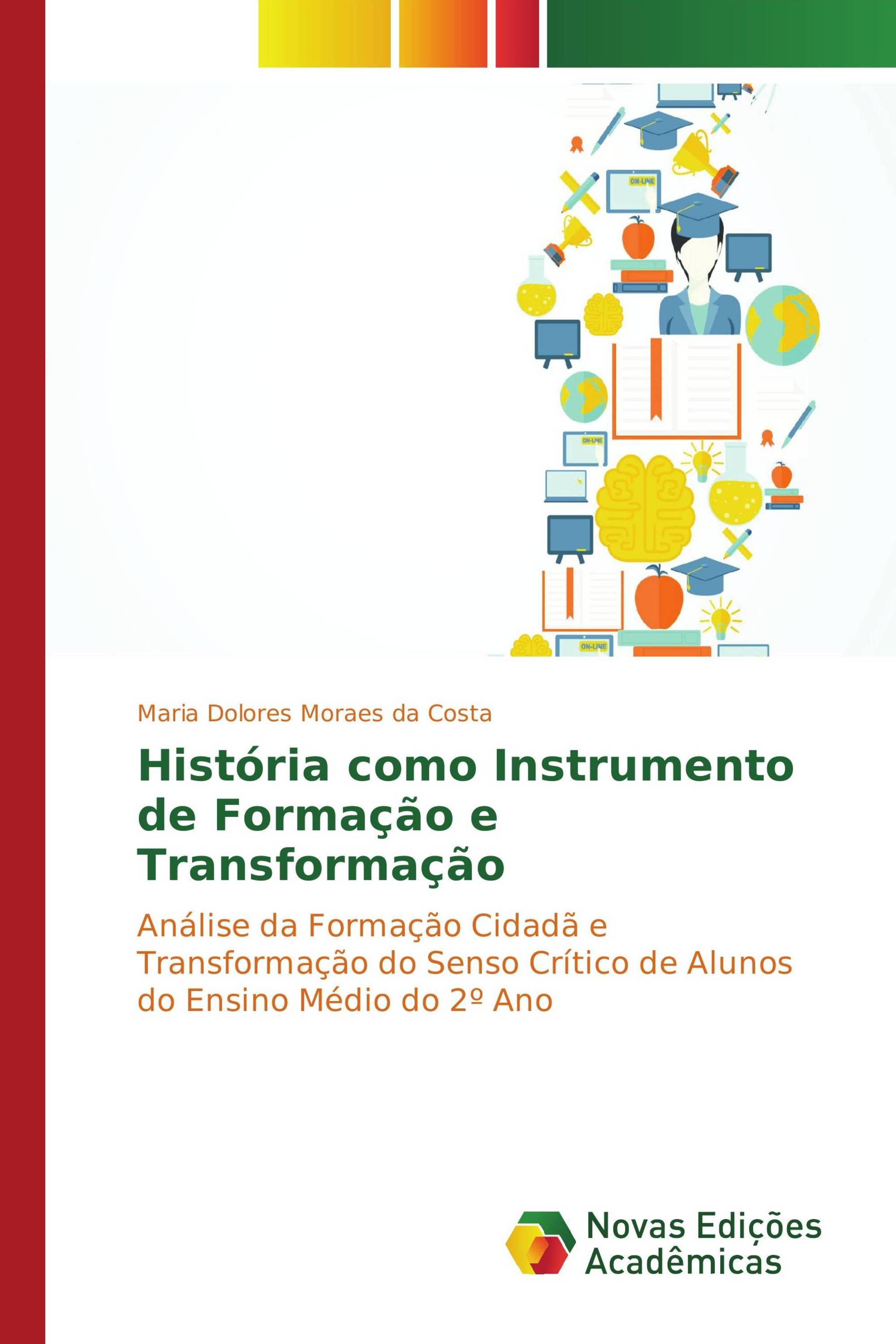 História como Instrumento de Formação e Transformação