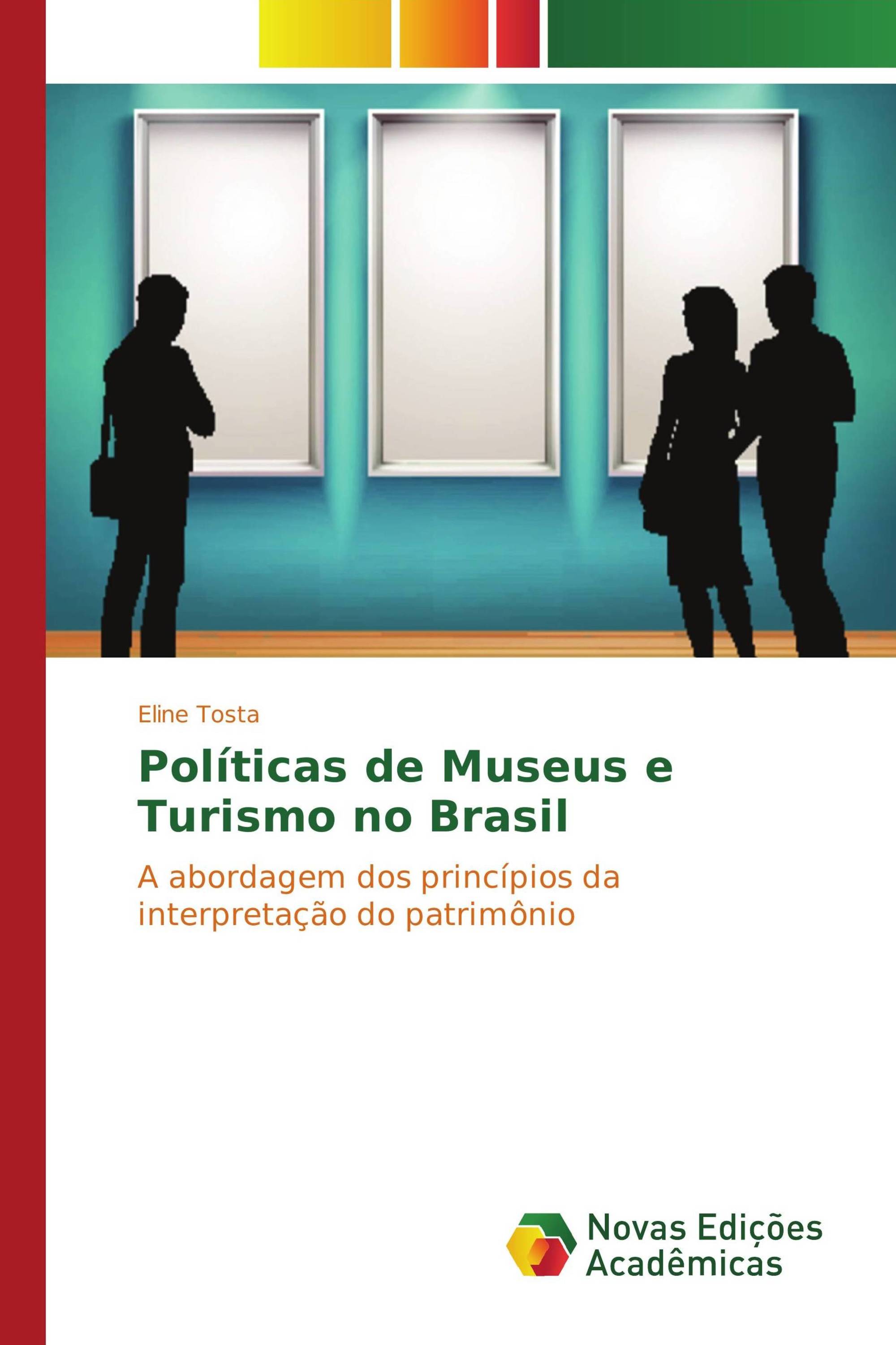 Políticas de Museus e Turismo no Brasil