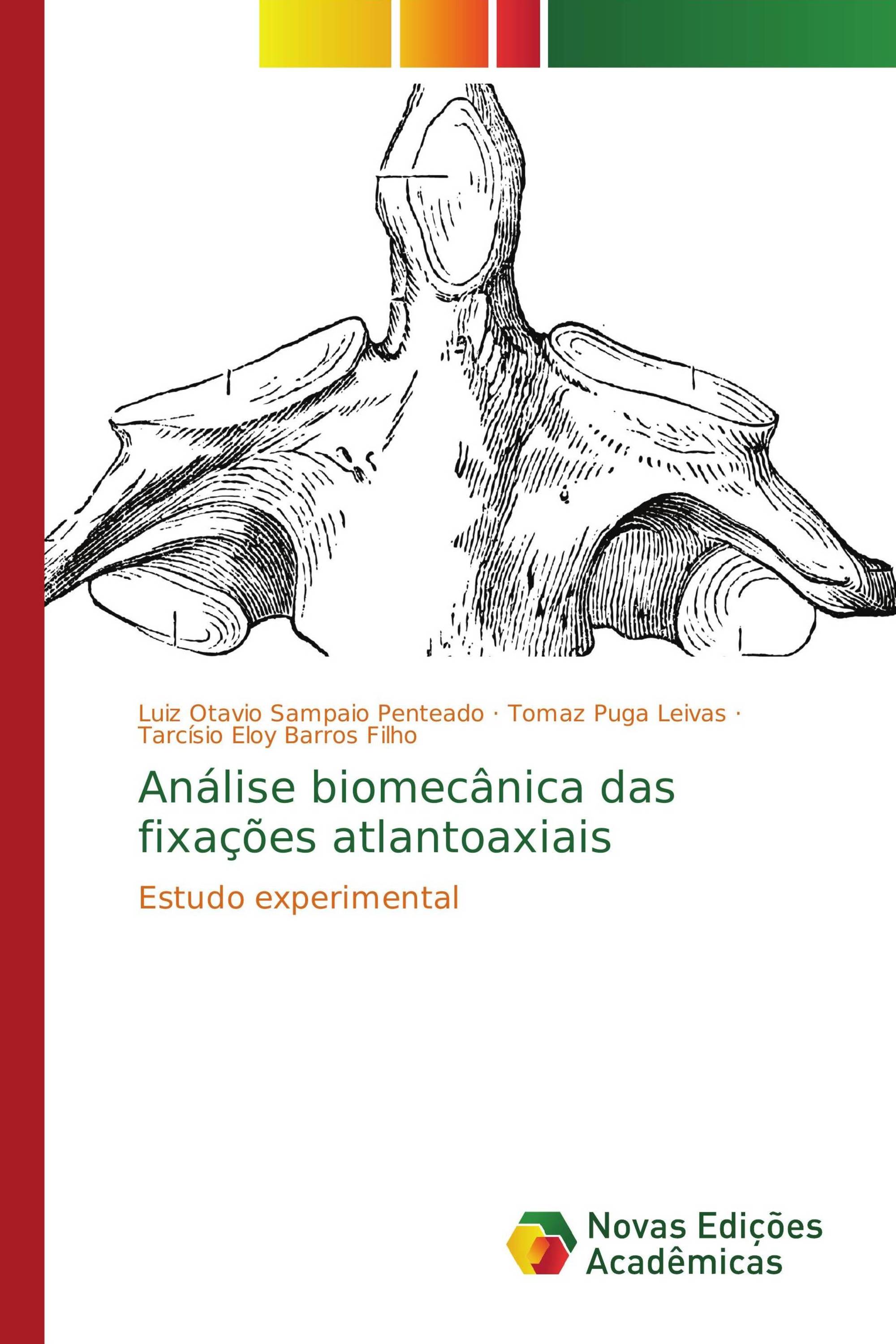 Análise biomecânica das fixações atlantoaxiais