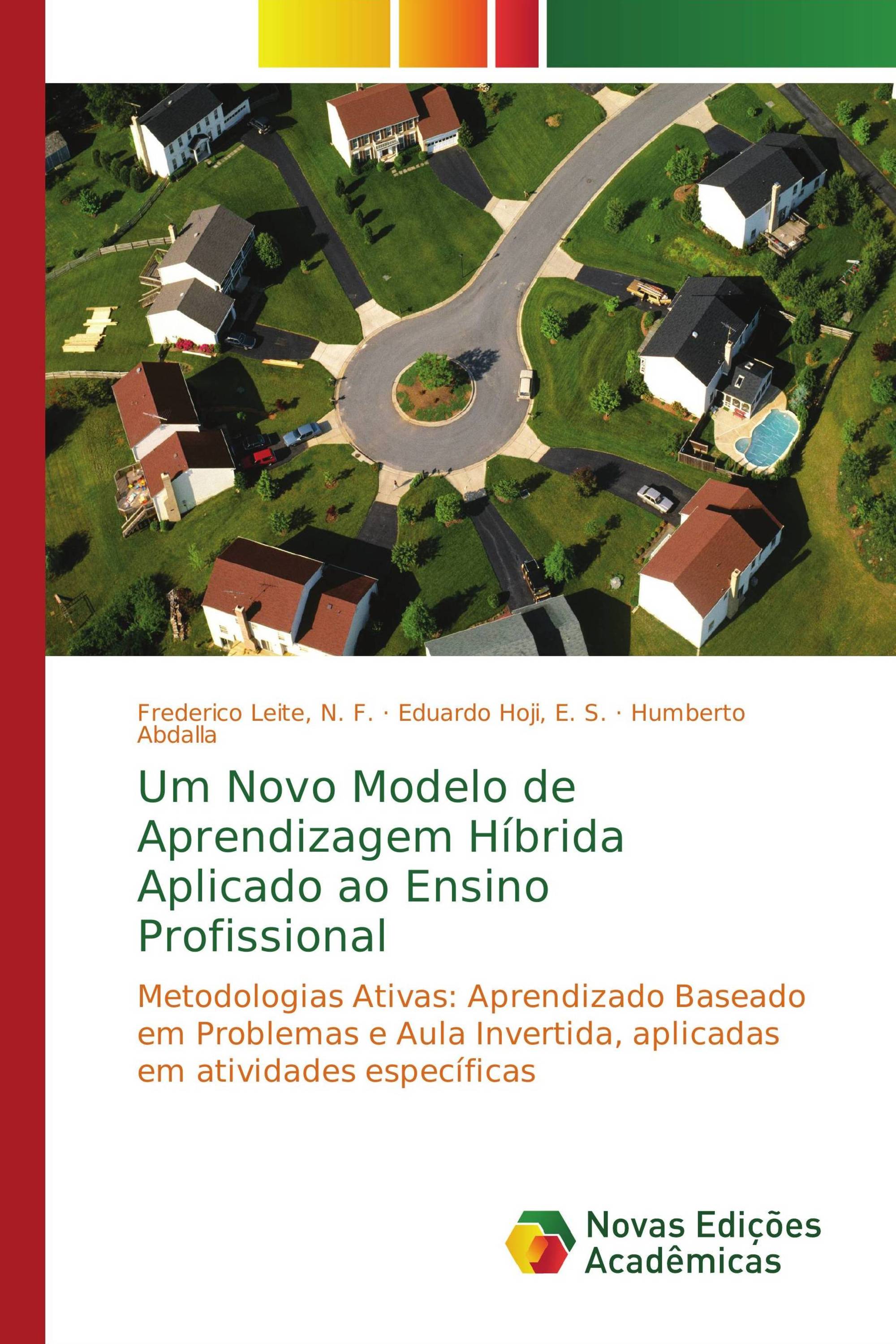 Um Novo Modelo de Aprendizagem Híbrida Aplicado ao Ensino Profissional