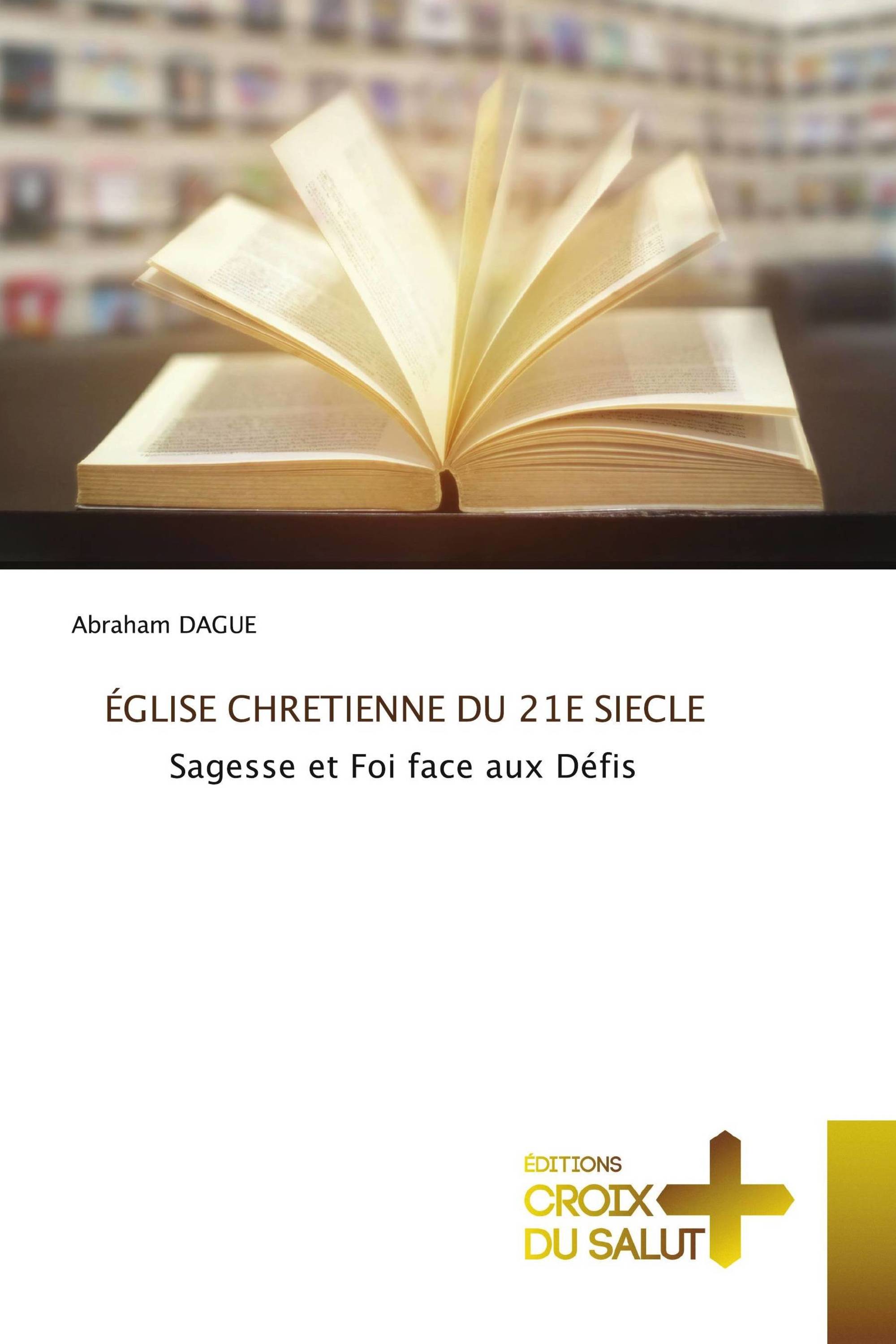 ÉGLISE CHRETIENNE DU 21E SIECLE