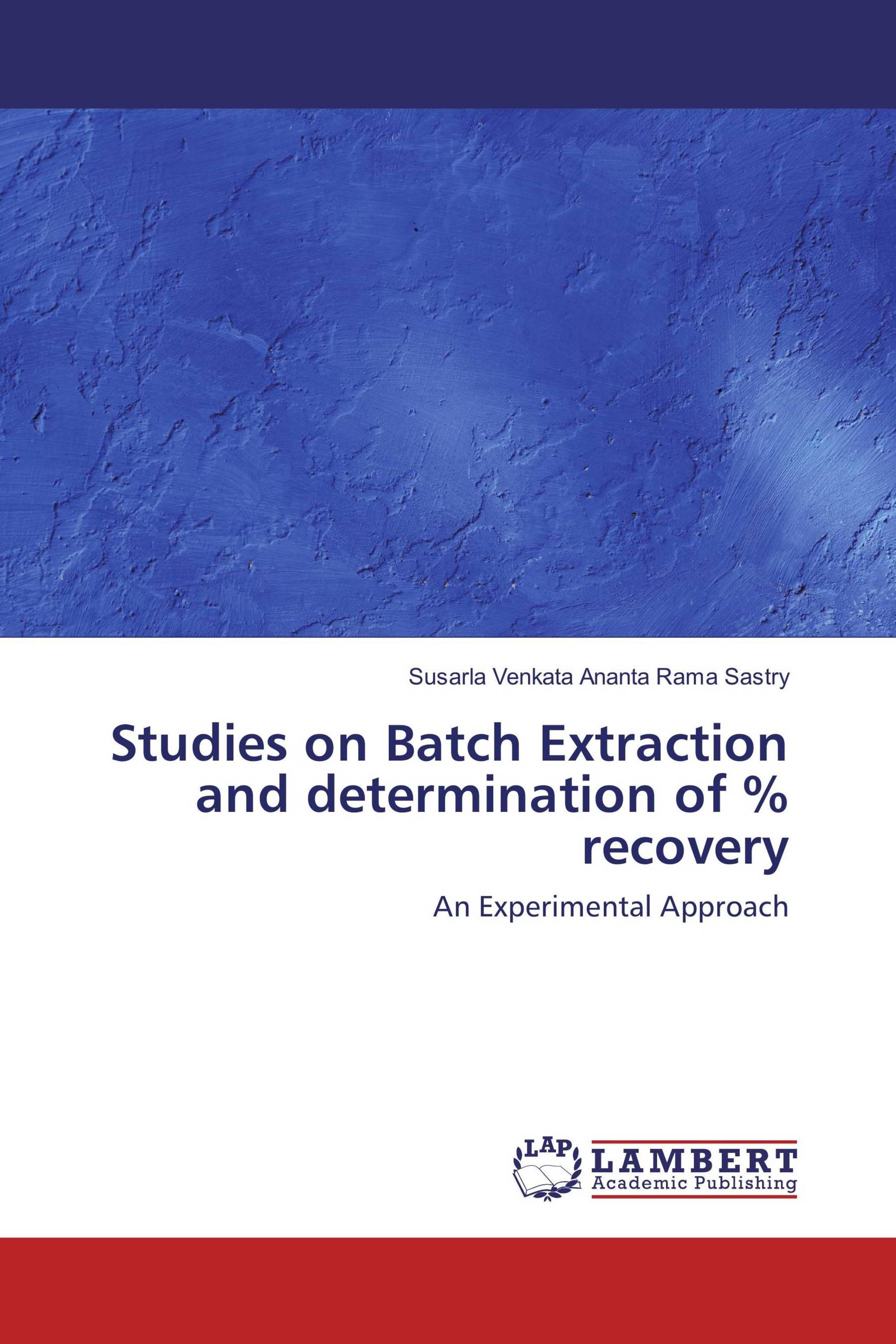 Studies on Batch Extraction and determination of % recovery