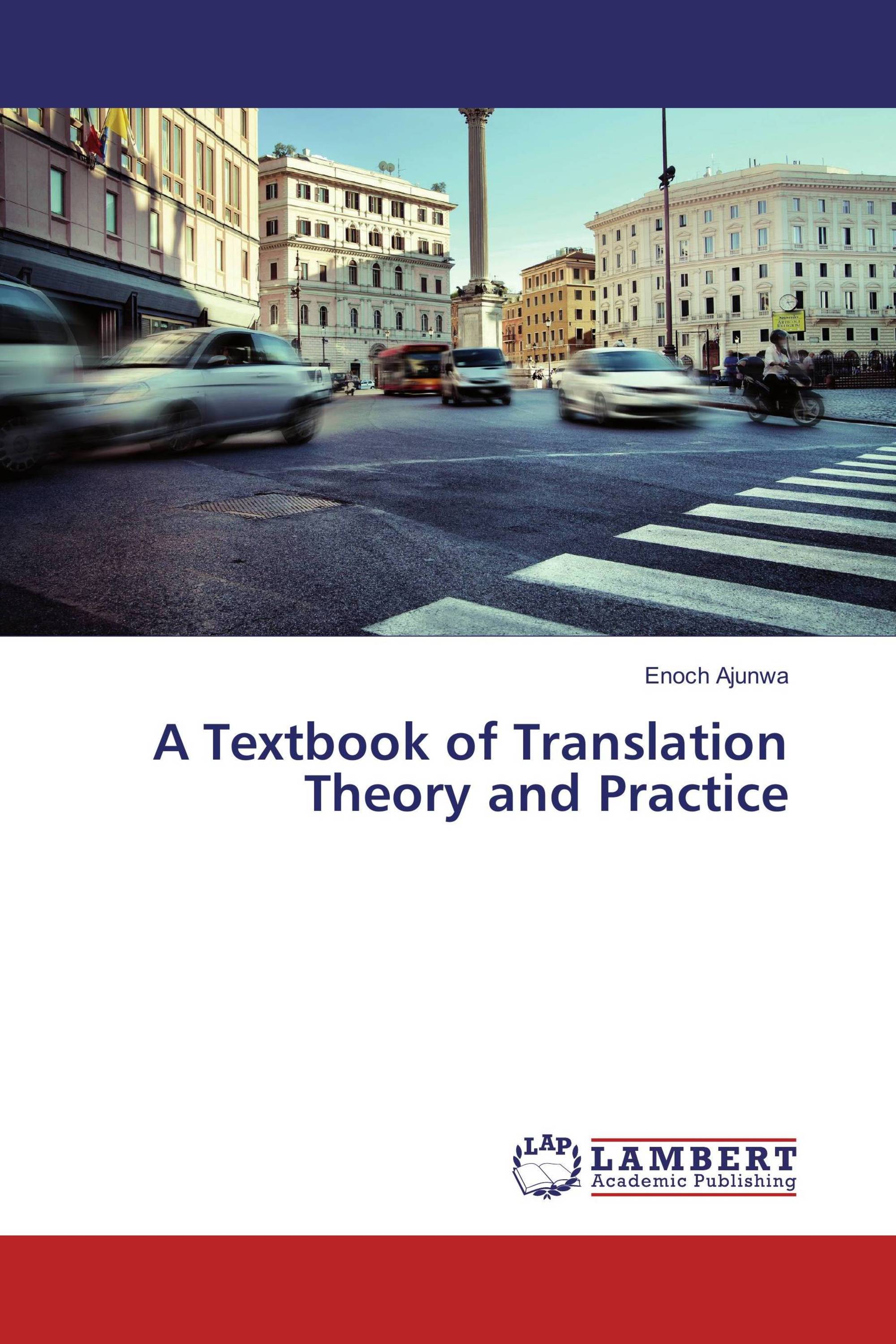 A Textbook of Translation Theory and Practice