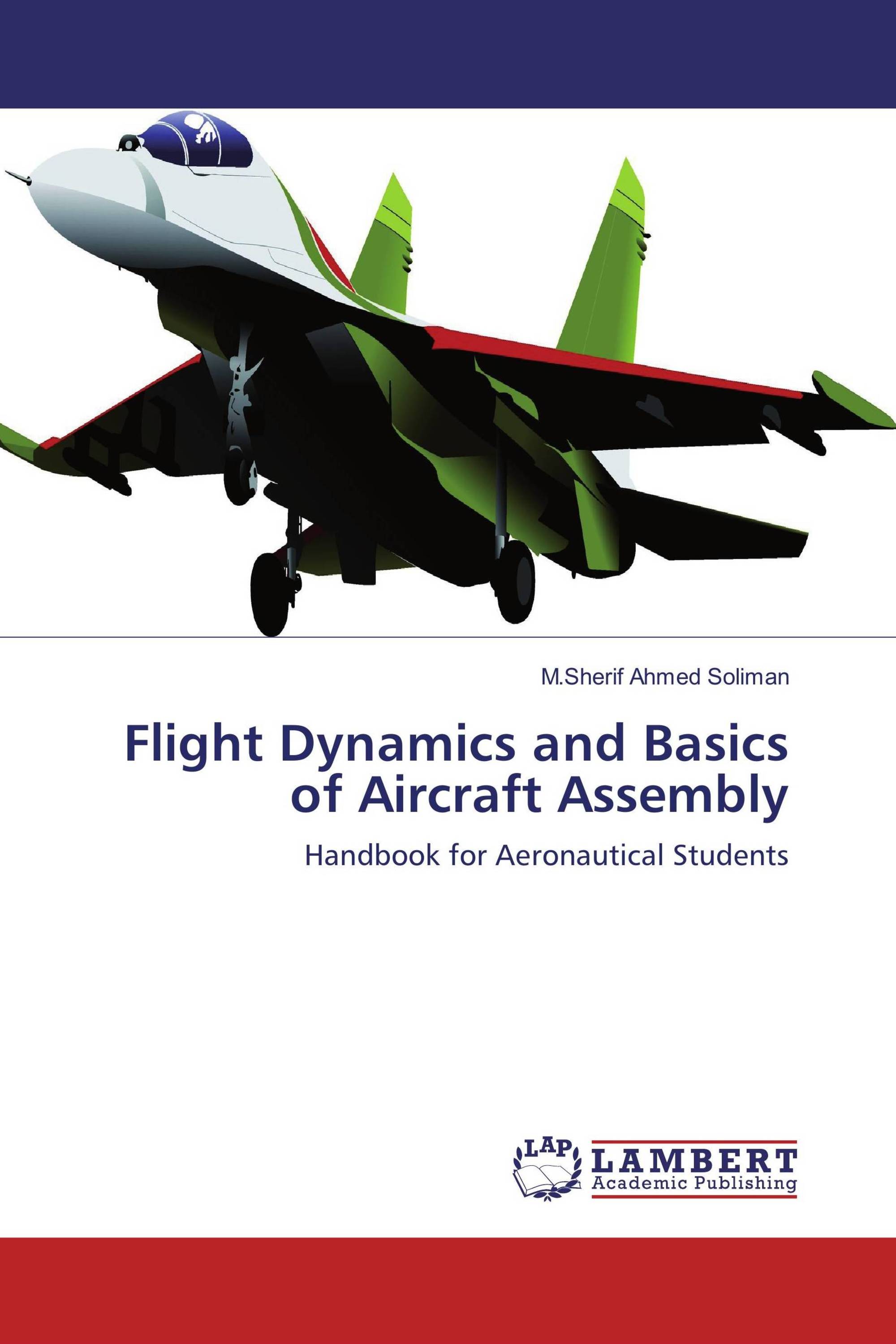 Flight Dynamics and Basics of Aircraft Assembly